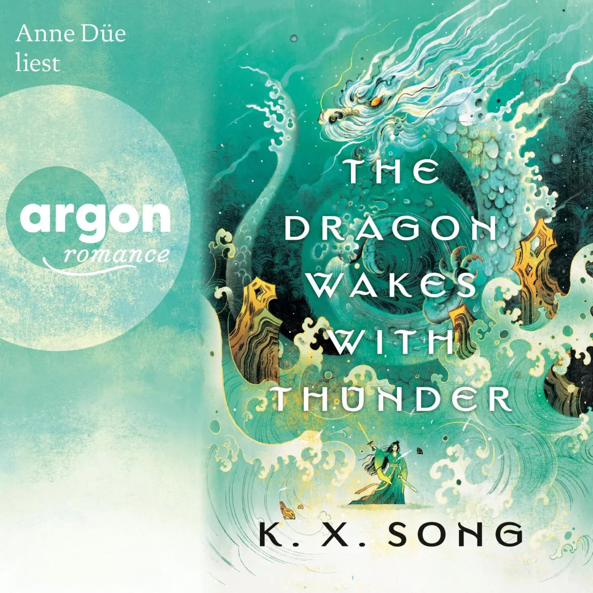 Cover: The Dragon Wakes With Thunder (Hörbuch Download) von K. X. Song