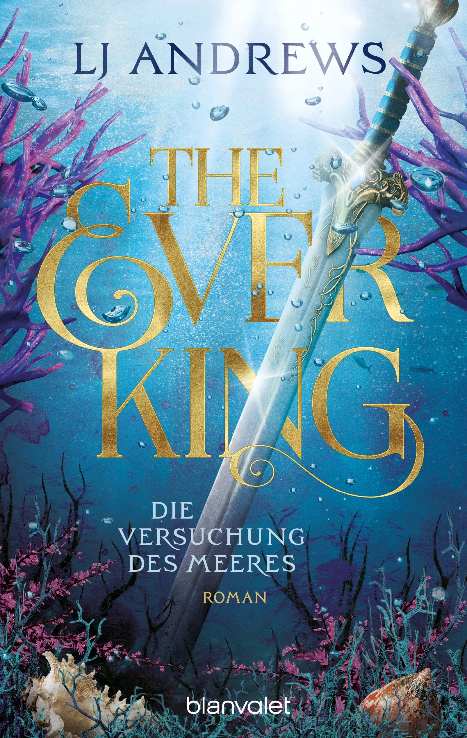 Cover: The Ever King - Die Versuchung des Meeres (E-Book) von LJ Andrews