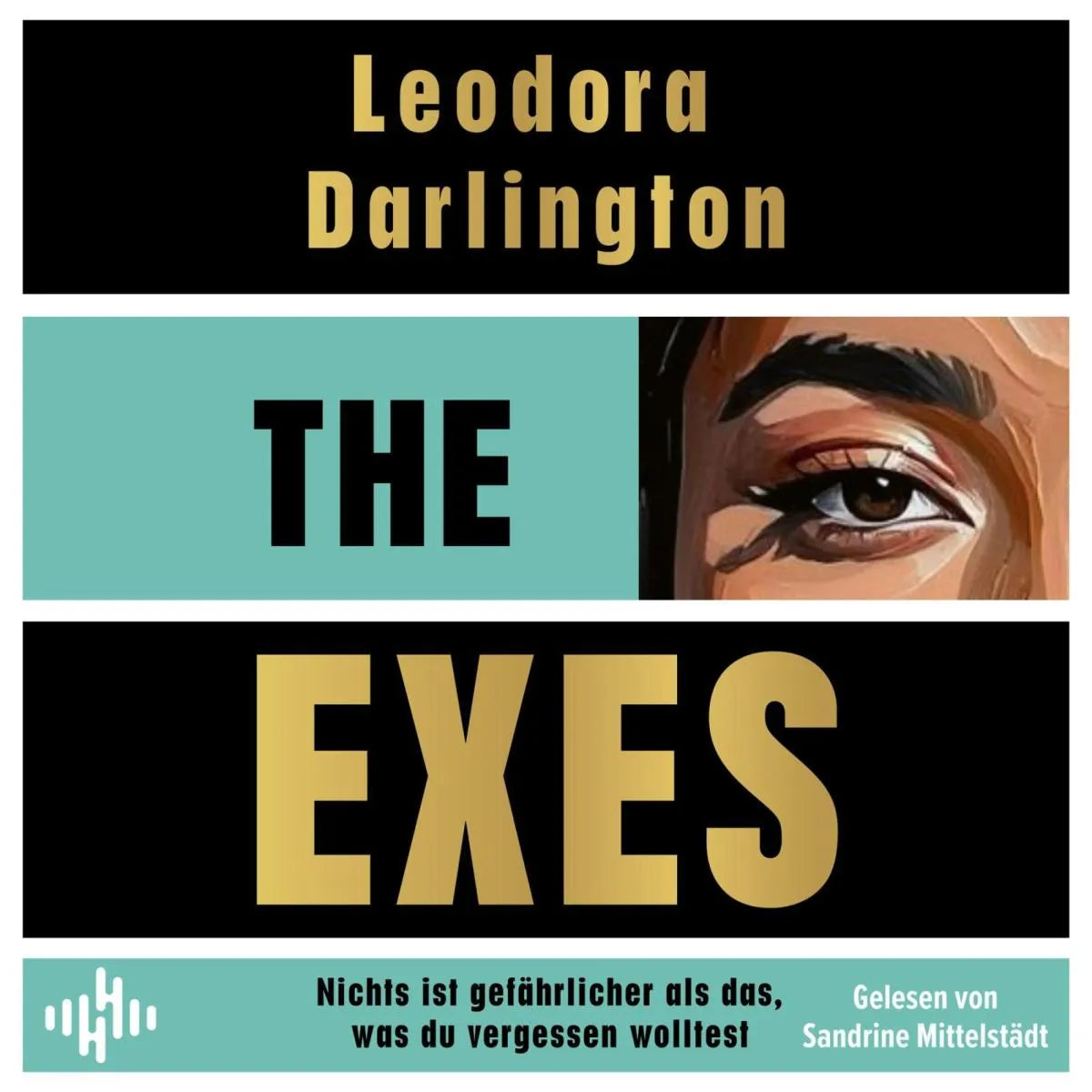 Cover: The Exes (Hörbuch Download) von Leodora Darlington