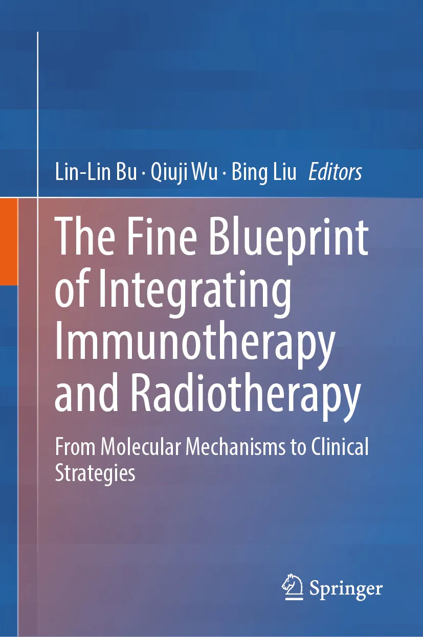 Cover: The Fine Blueprint of Integrating Immunotherapy and Radiotherapy (E-Book)