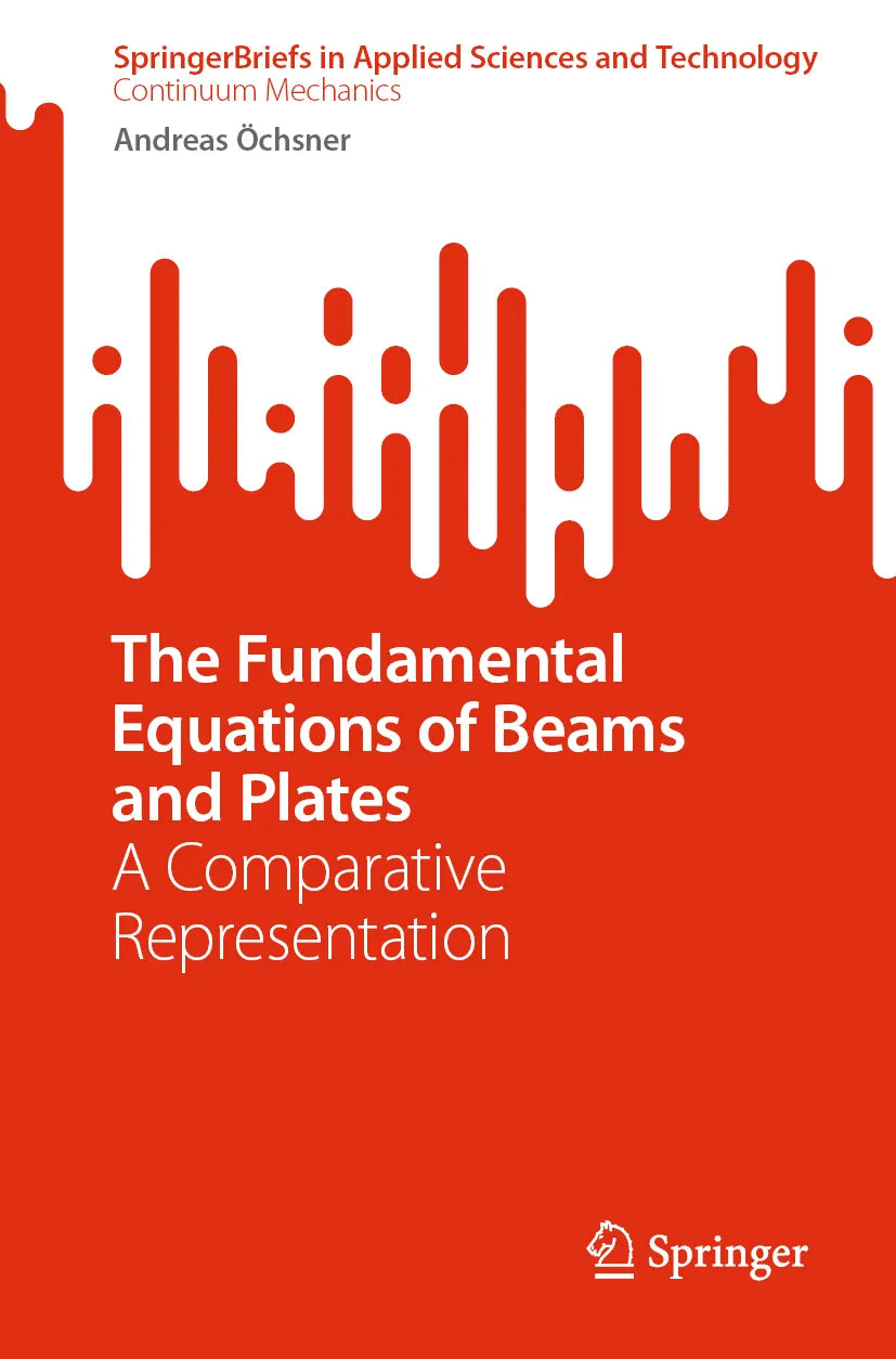 Cover: The Fundamental Equations of Beams and Plates (E-Book) von Andreas Öchsner