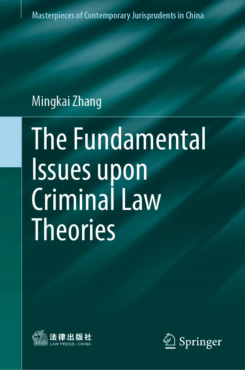 Cover: The Fundamental Issues upon Criminal Law Theories (E-Book) von Mingkai Zhang