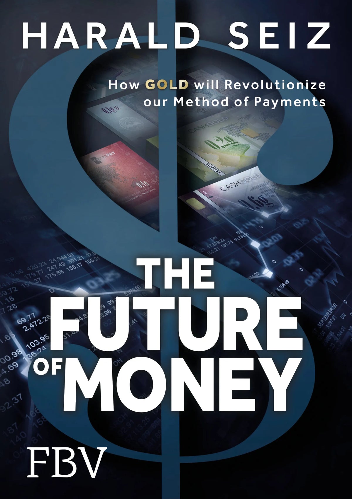 Buchcover von 'The Future of Money' - Gebundene Ausgabe von Harald Seiz