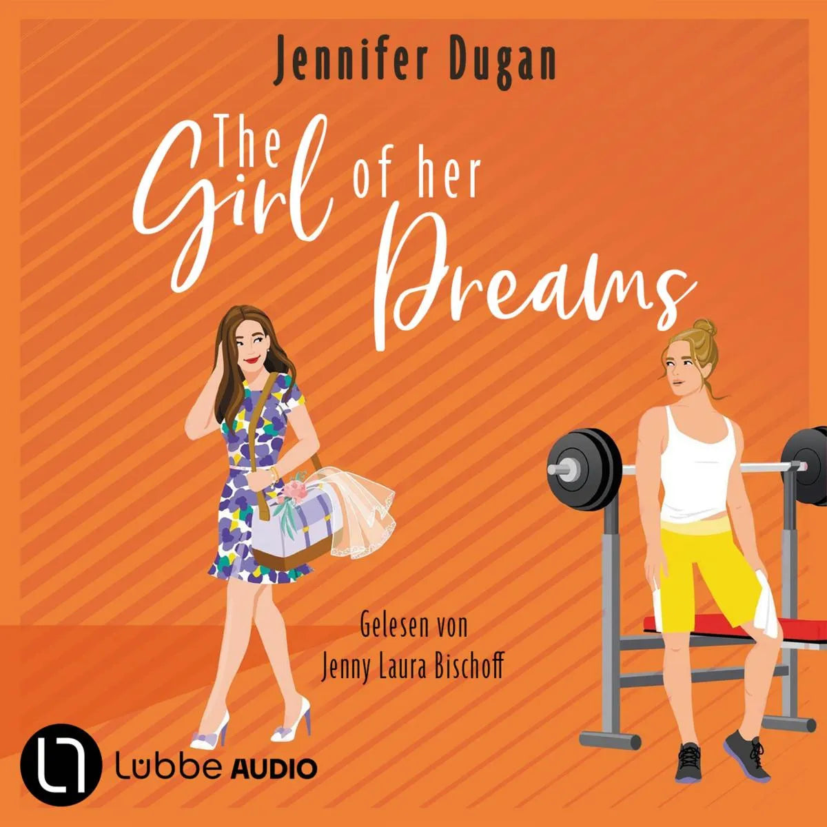 Cover: The Girl of her Dreams (Hörbuch Download) von Jennifer Dugan