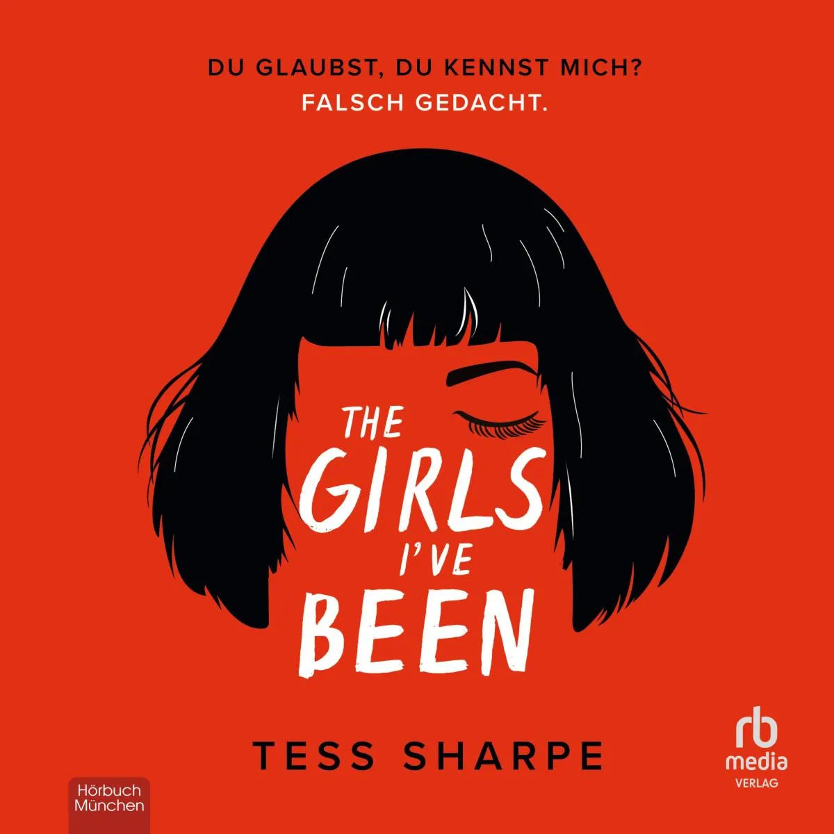Cover: The Girls I've been (Hörbuch Download) von Tess Sharpe