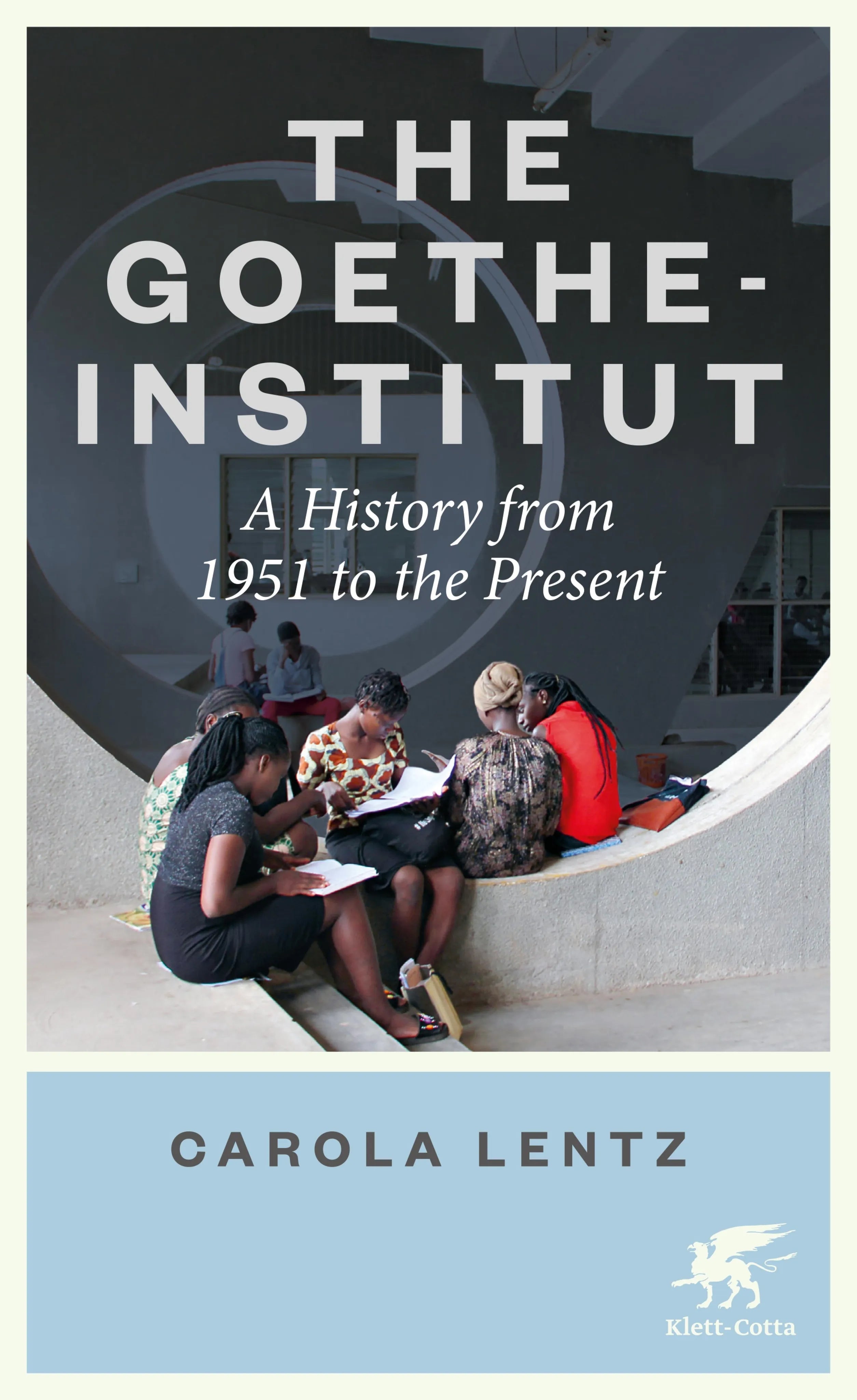 Cover: The Goethe-Institut (E-Book) von Carola Lentz