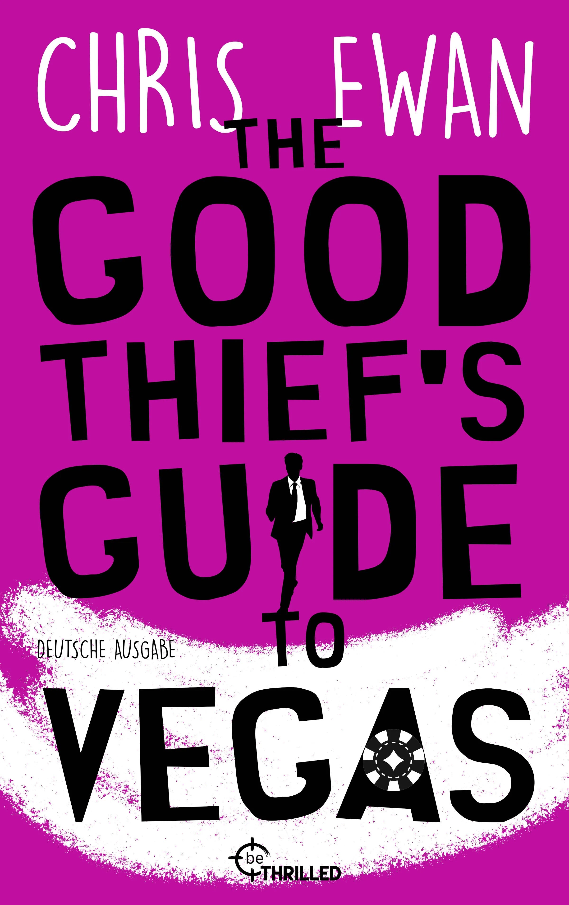Cover: The Good Thief's Guide to Vegas (E-Book) von Chris Ewan