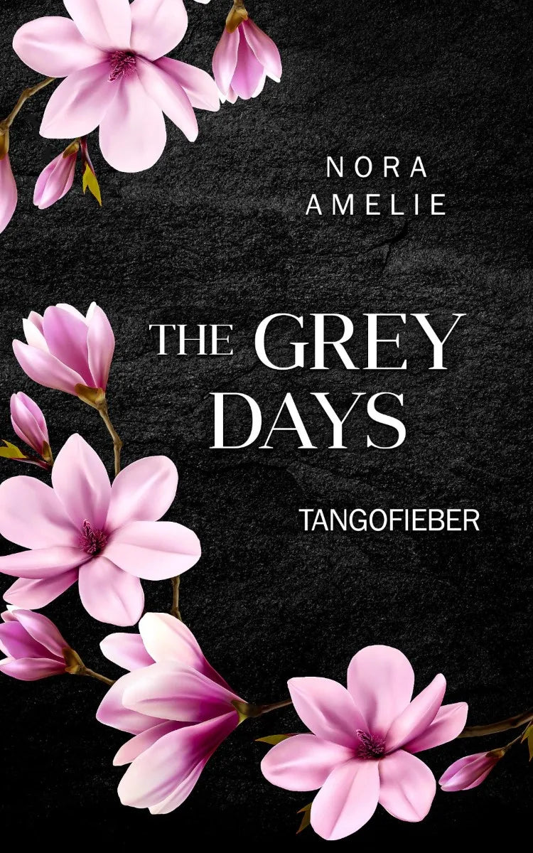 Cover: The Grey Days - Tangofieber (E-Book) von Nora Amelie