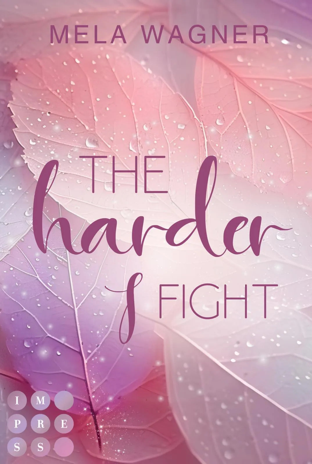 Buchcover von 'The Harder I Fight' - Taschenbuch von Mela Wagner