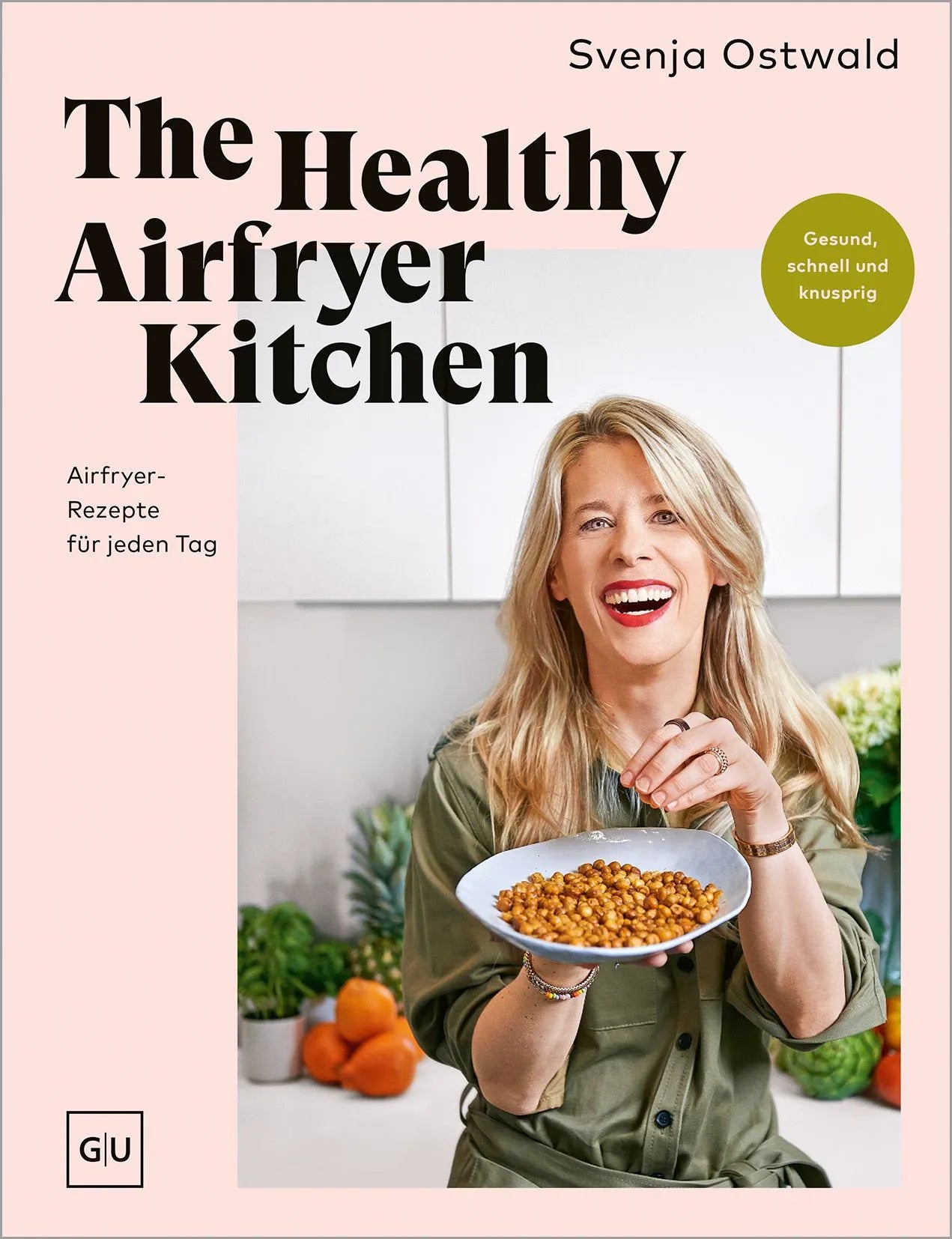 Cover: The Healthy Airfryer Kitchen (Paperback) von Svenja Ostwald