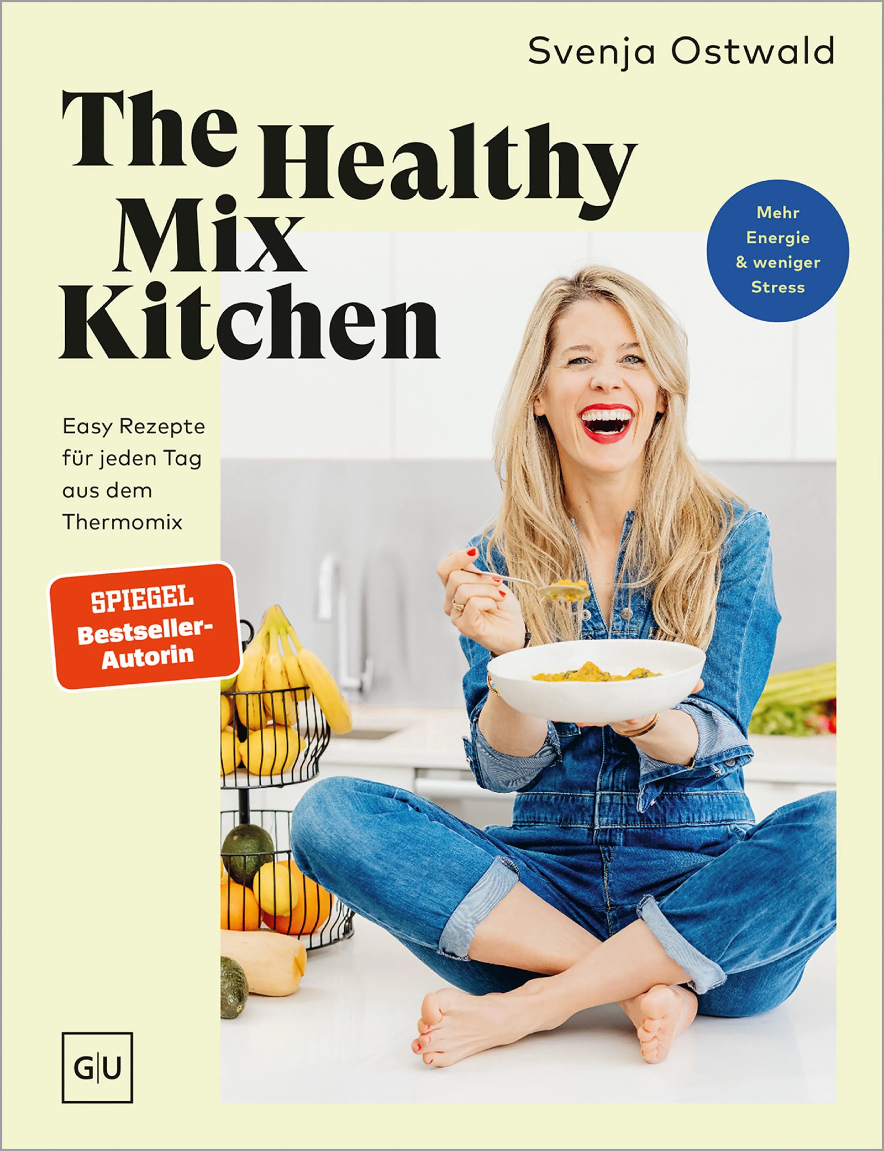 Cover: The Healthy Mix Kitchen (E-Book) von Svenja Ostwald