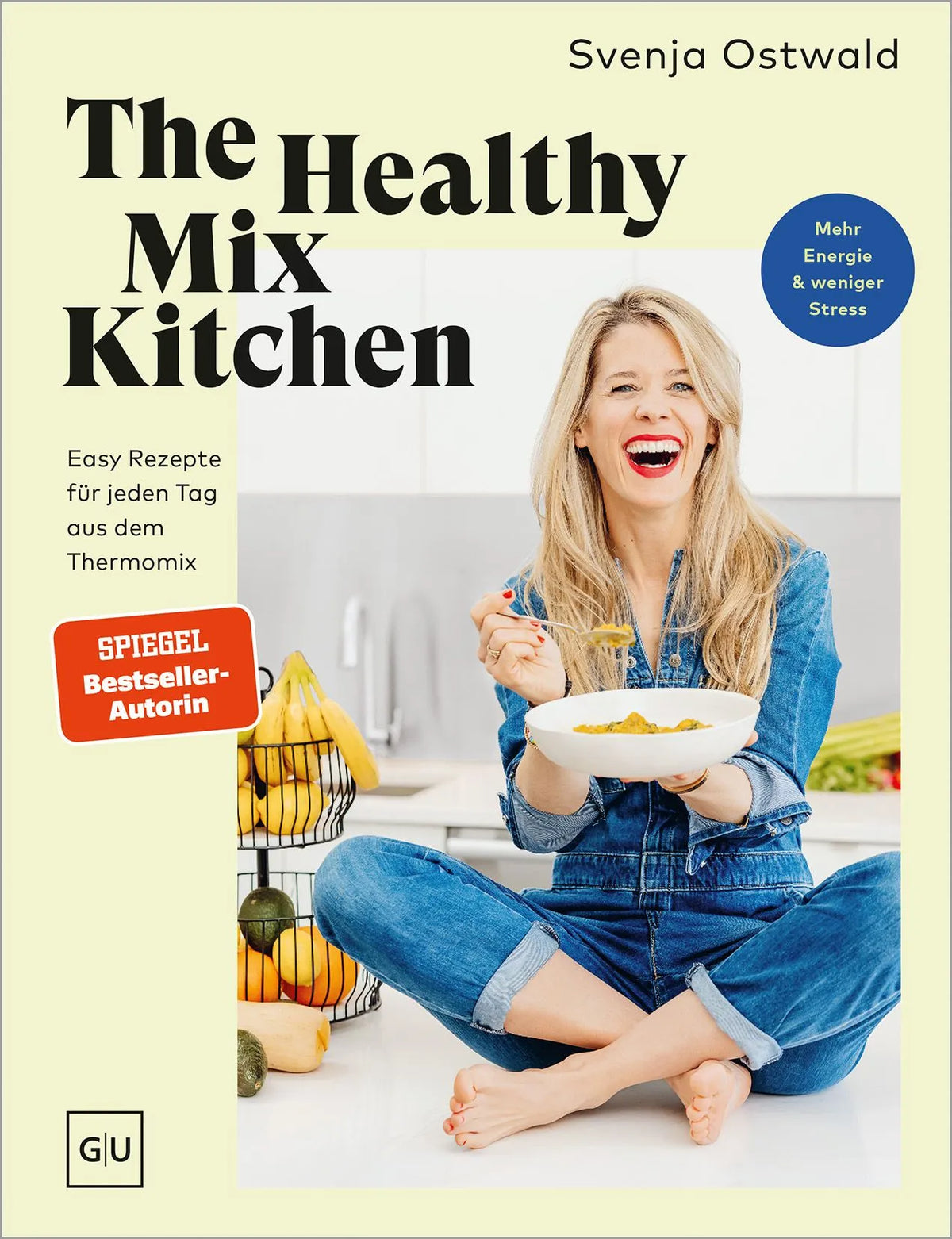 Cover: The Healthy Mix Kitchen (Paperback) von Svenja Ostwald