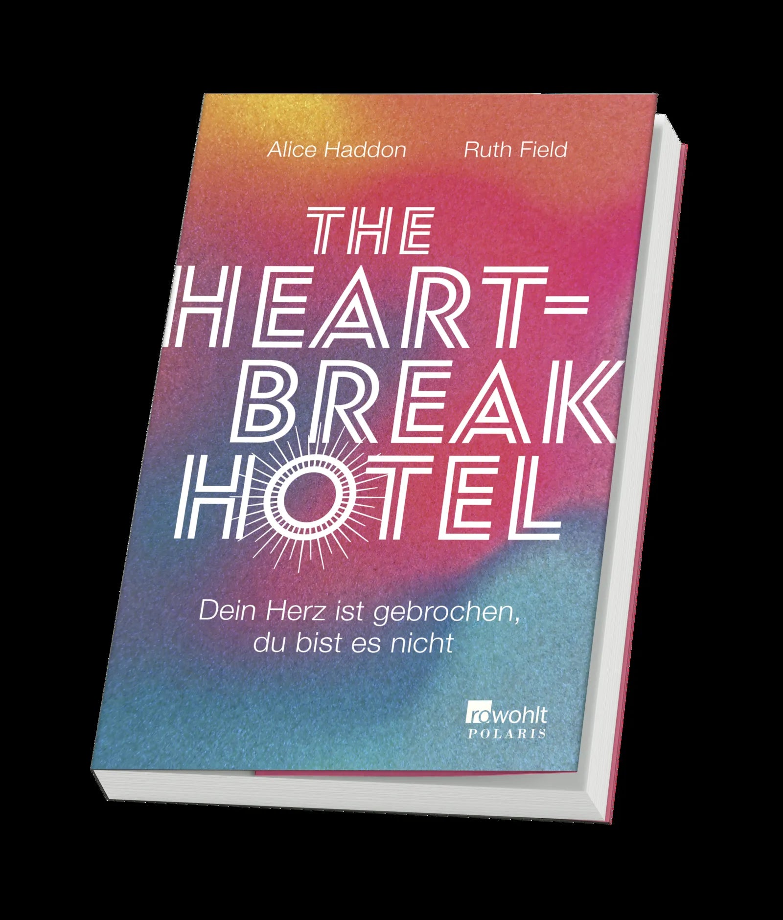 Alice Haddon - The Heartbreak Hotel