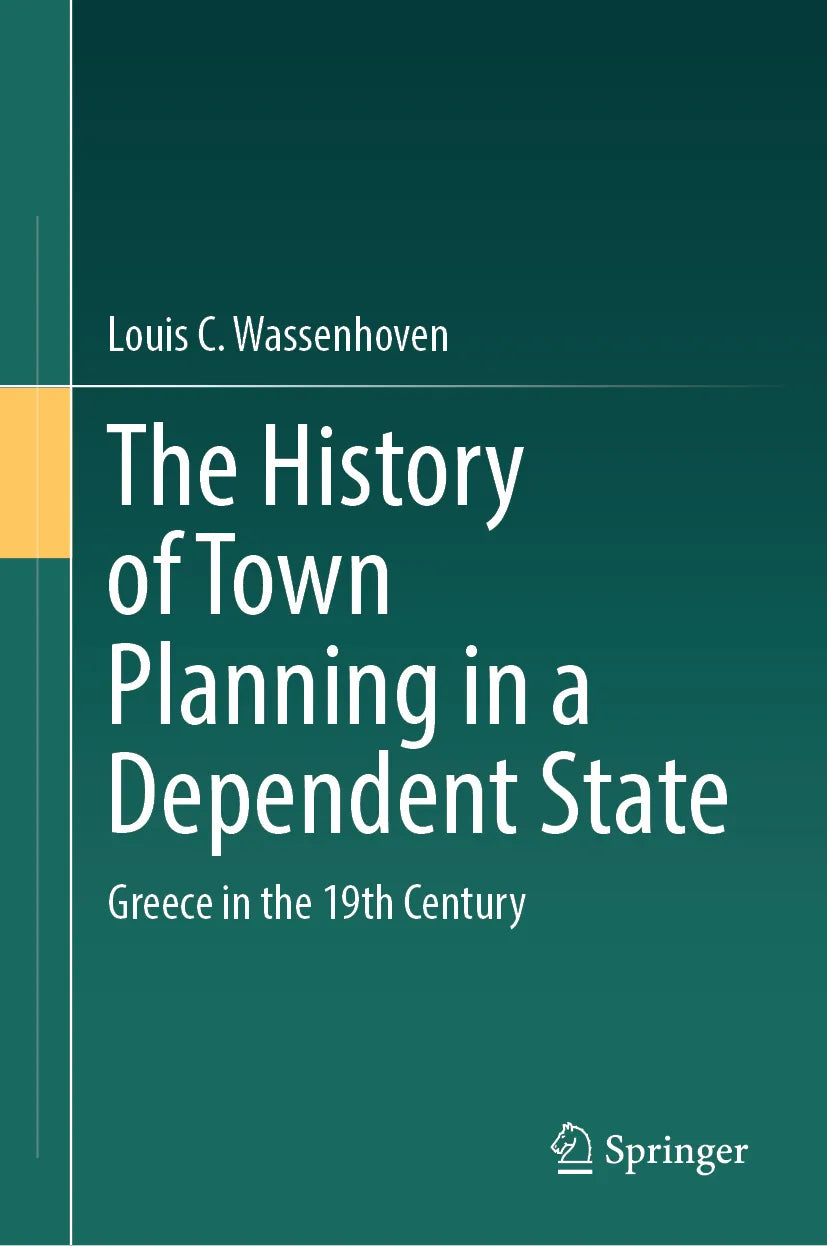 Cover: The History of Town Planning in a Dependent State (E-Book) von Louis C. Wassenhoven