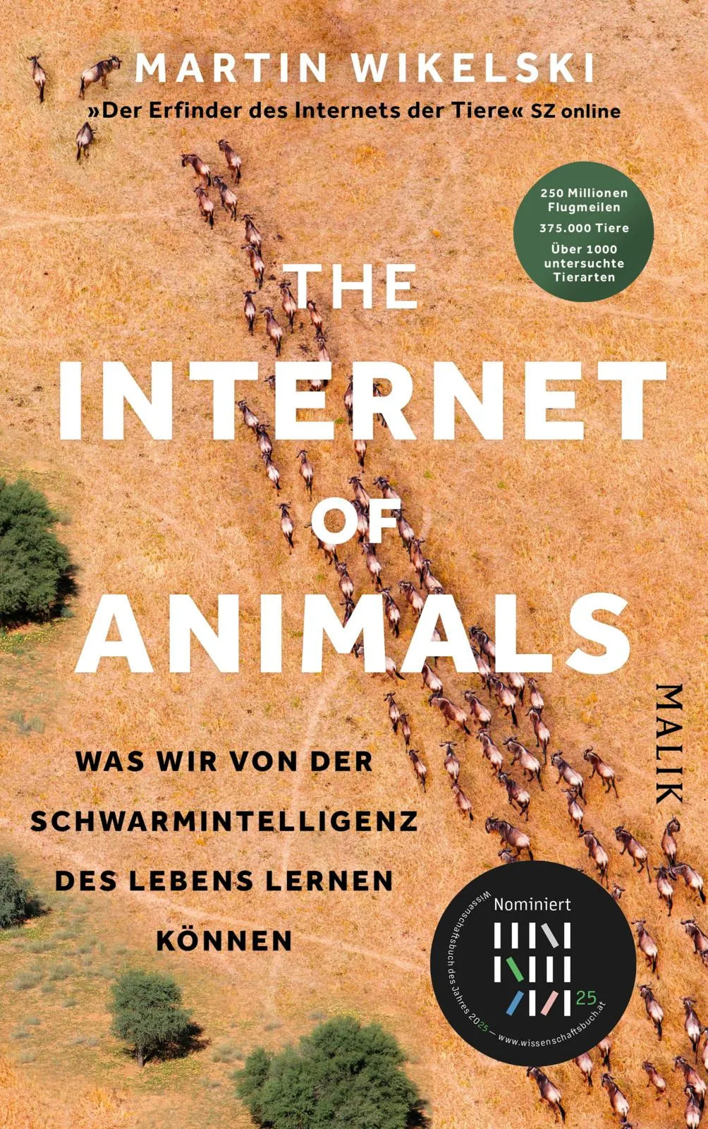 Buchcover von 'The Internet of Animals: Was wir von der Schwarmintelligenz des Lebens lernen können' - Gebundene Ausgabe von Martin Wikelski