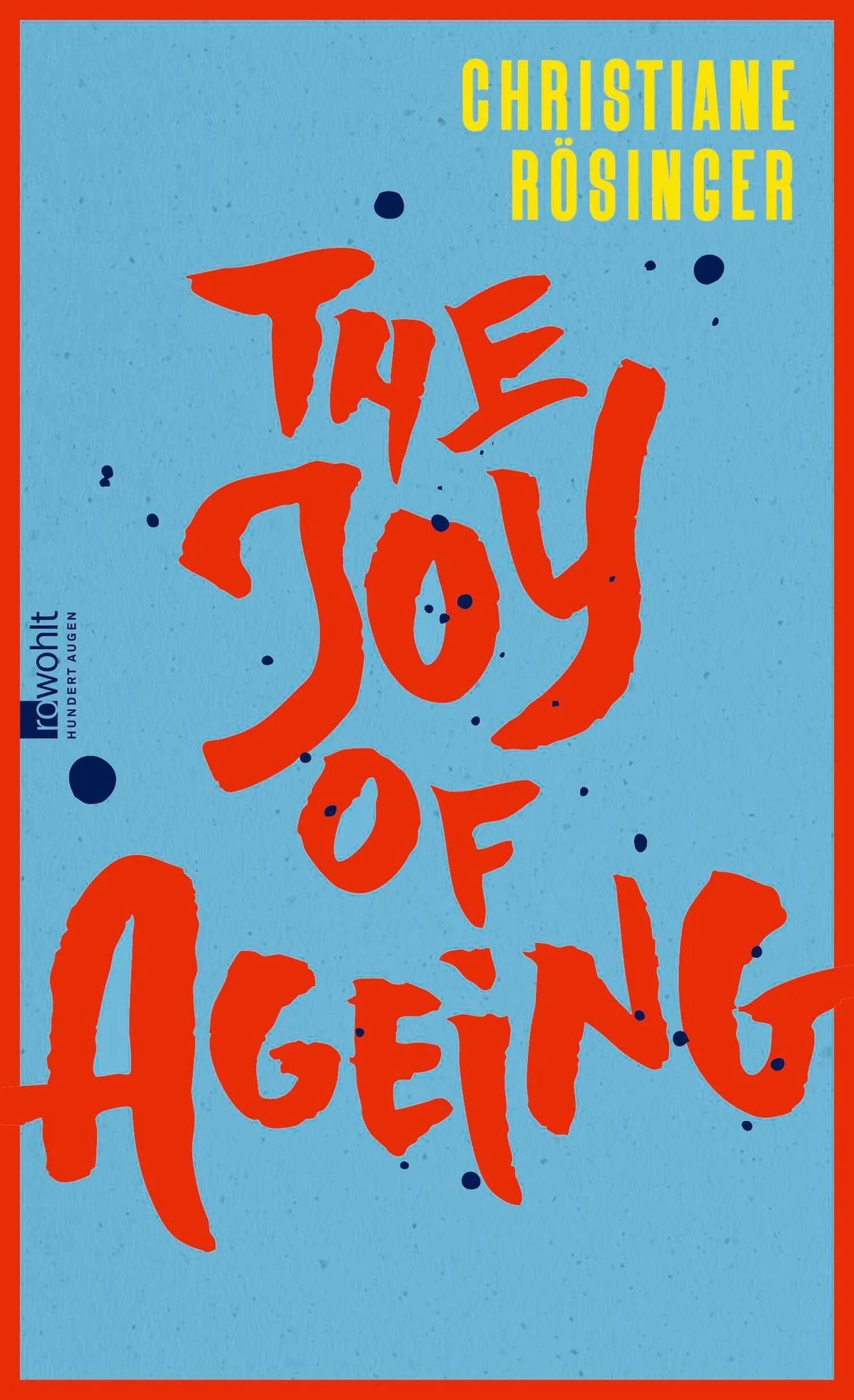 Cover: The Joy of Ageing (Hardcover) von Christiane Rösinger