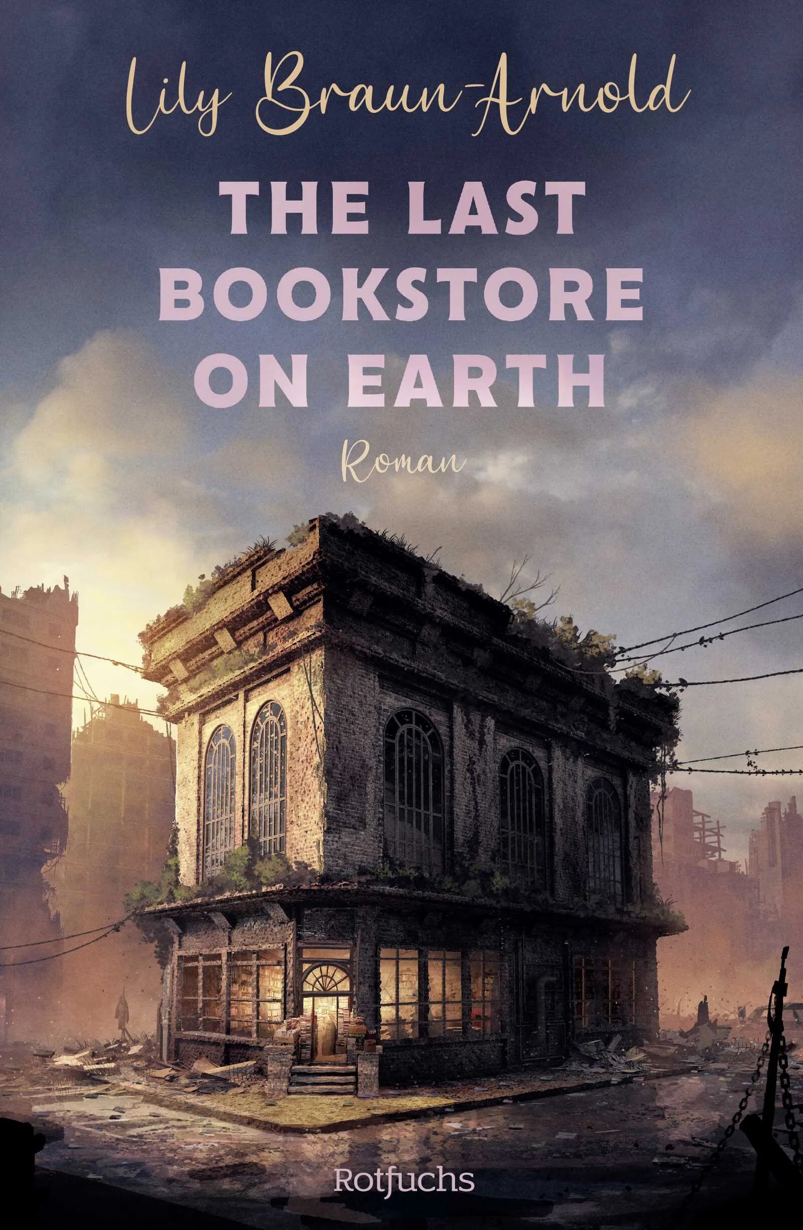 Buchcover von 'The Last Bookstore on Earth' - Paperback von Lily Braun-Arnold