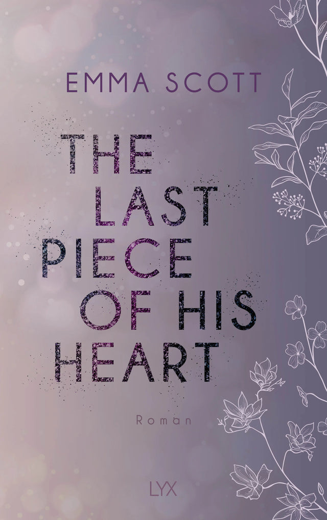 Buchcover von 'The Last Piece of His Heart' - Paperback von Emma Scott