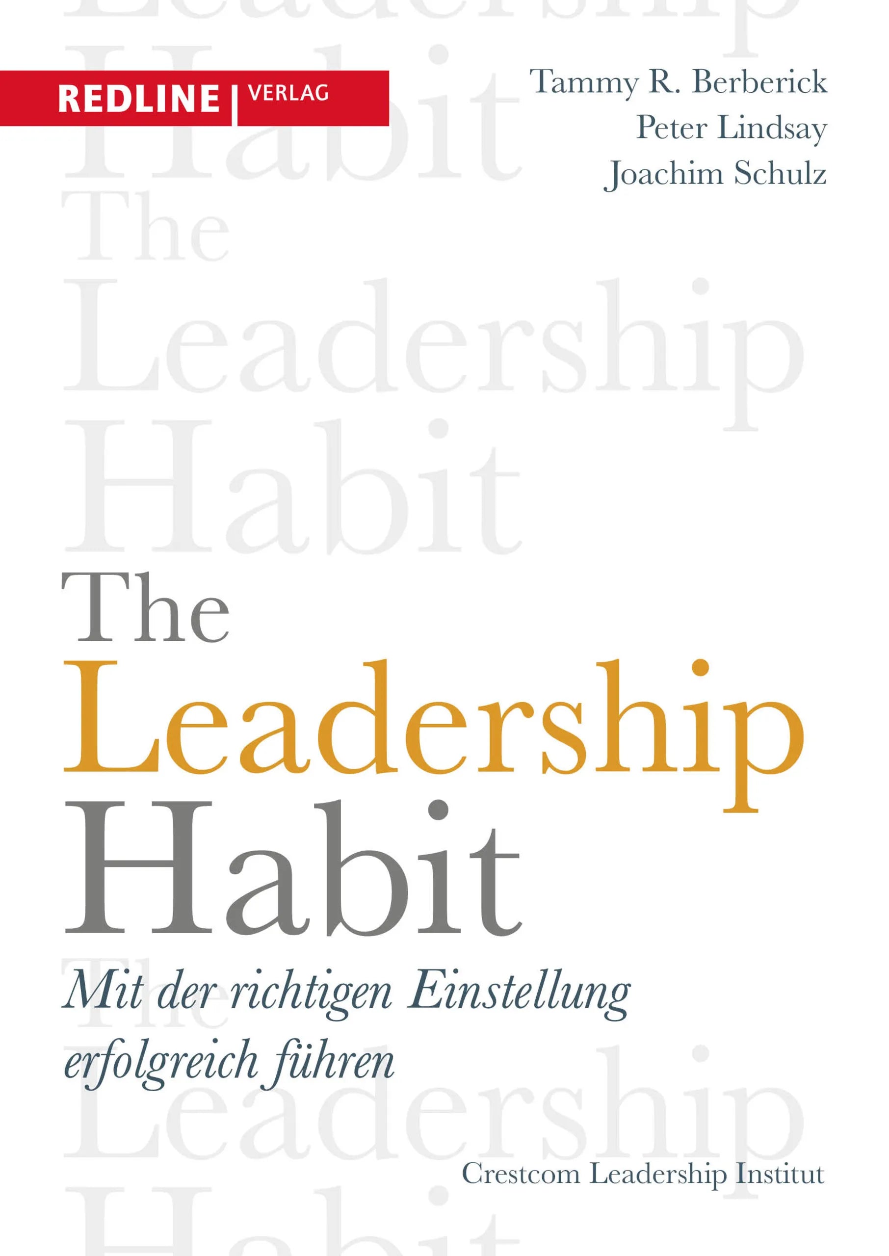 Buchcover von 'The Leadership Habit' - Gebundene Ausgabe von Tammy R. Berberick