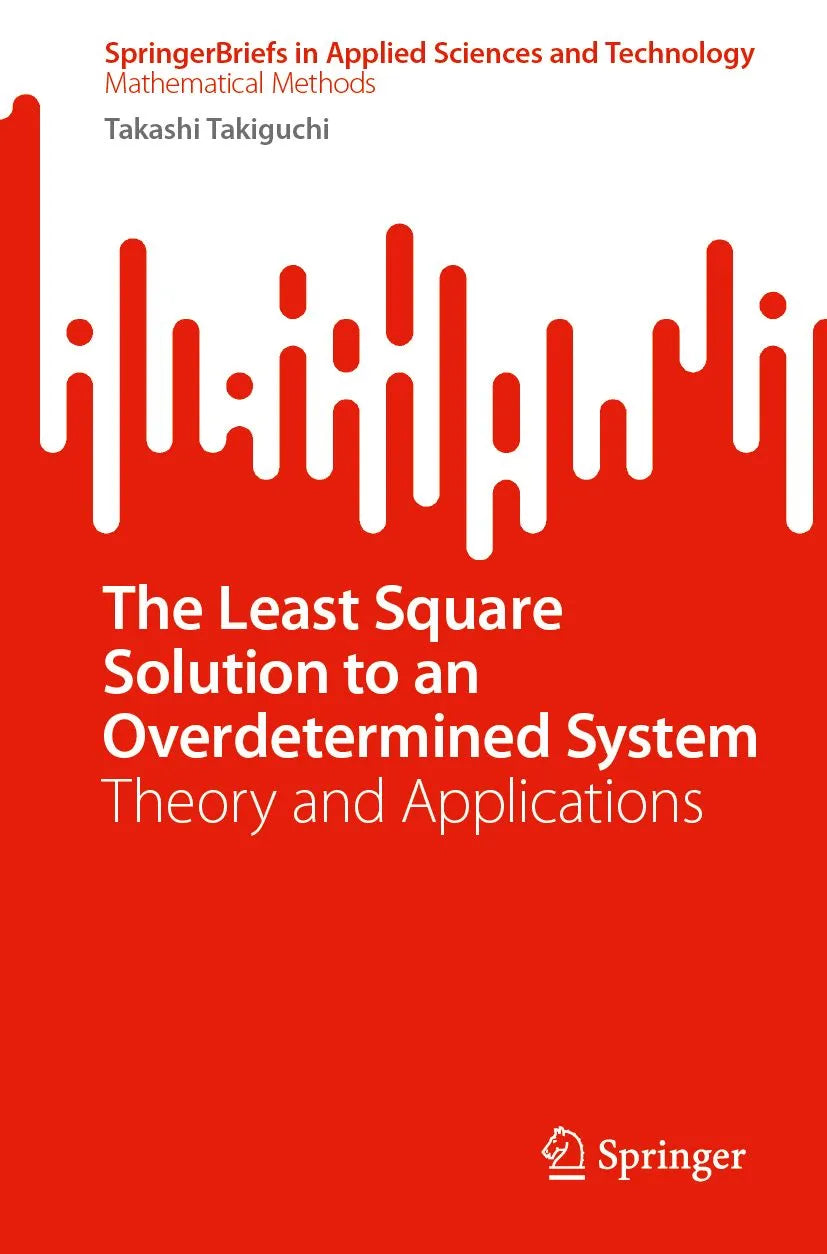 Cover: The Least Square Solution to an Overdetermined System (E-Book) von Takashi Takiguchi