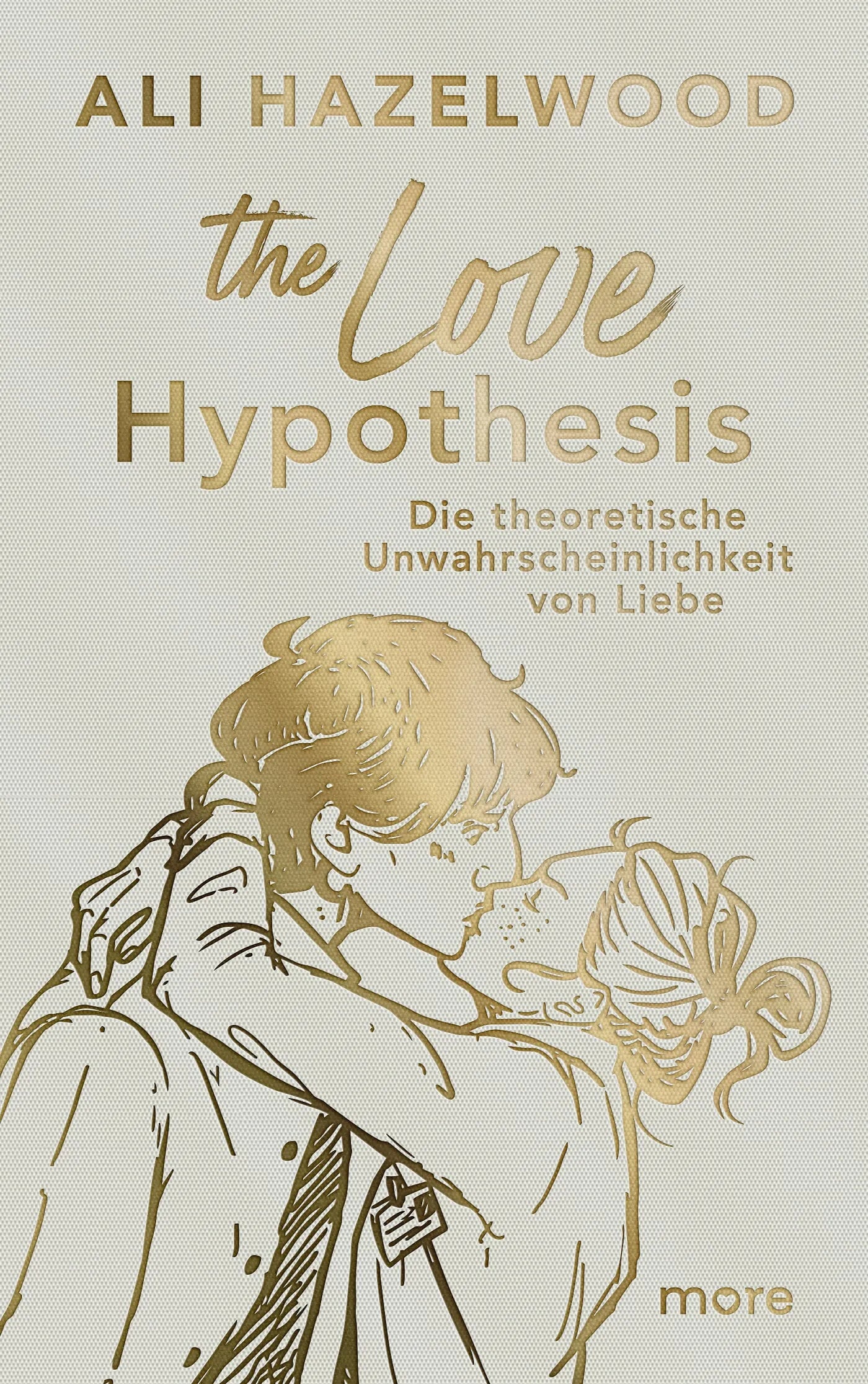 Detailansicht: The Love Hypothesis – Die theoretische Unwahrscheinlichkeit von Liebe (Hardcover)