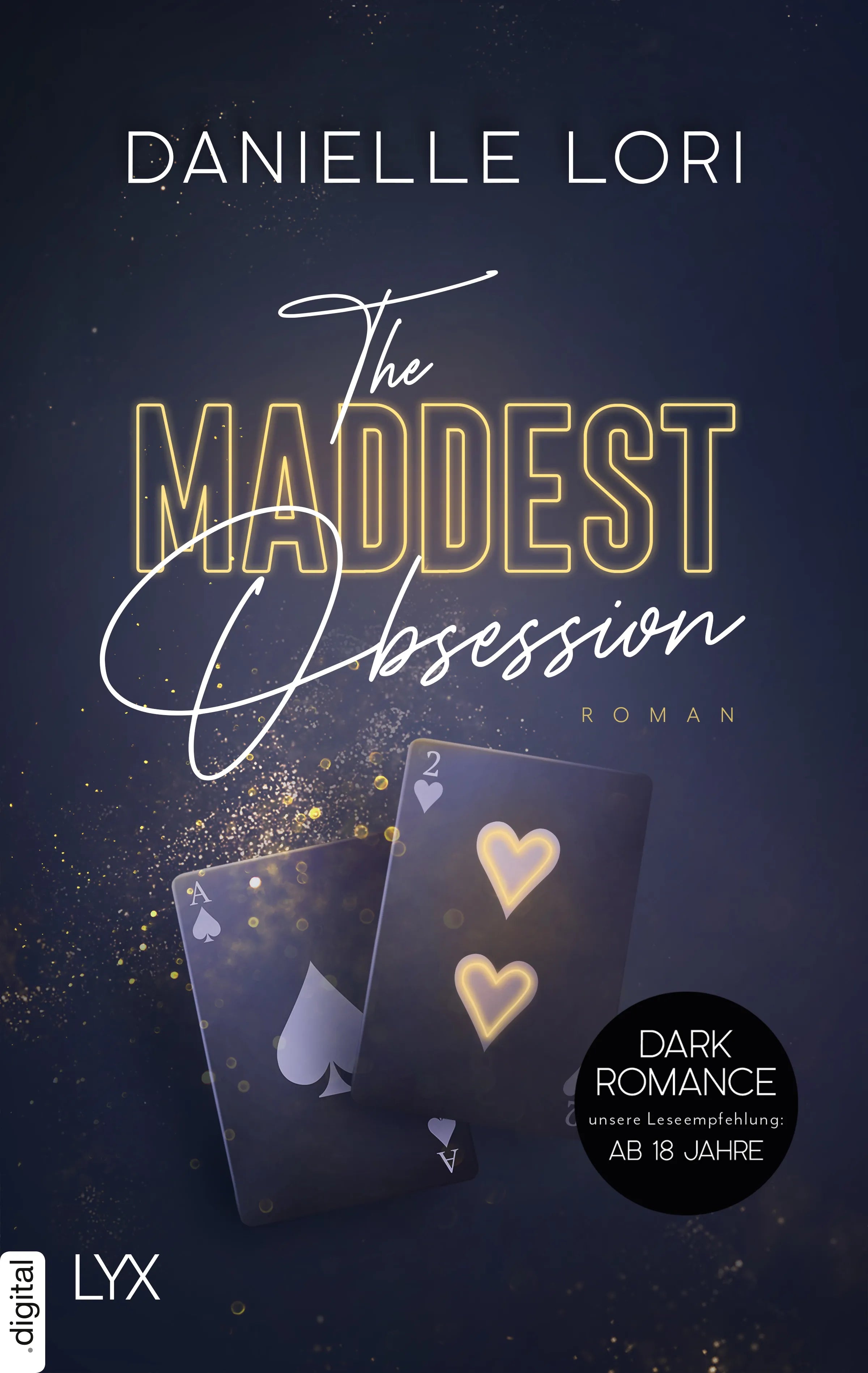 Cover: The Maddest Obsession (E-Book) von Danielle Lori