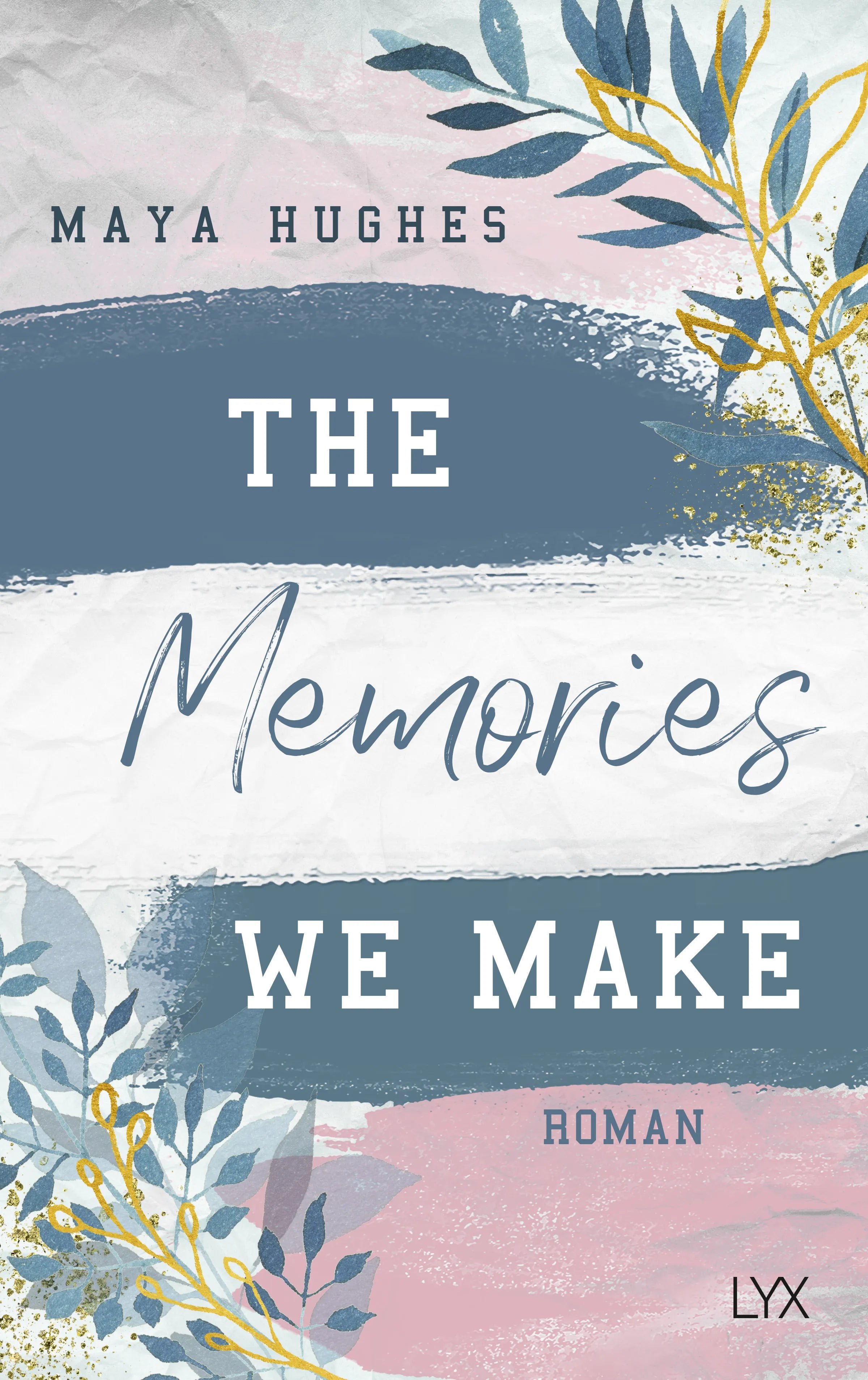 Buchcover von 'The Memories We Make' - Paperback von Maya Hughes