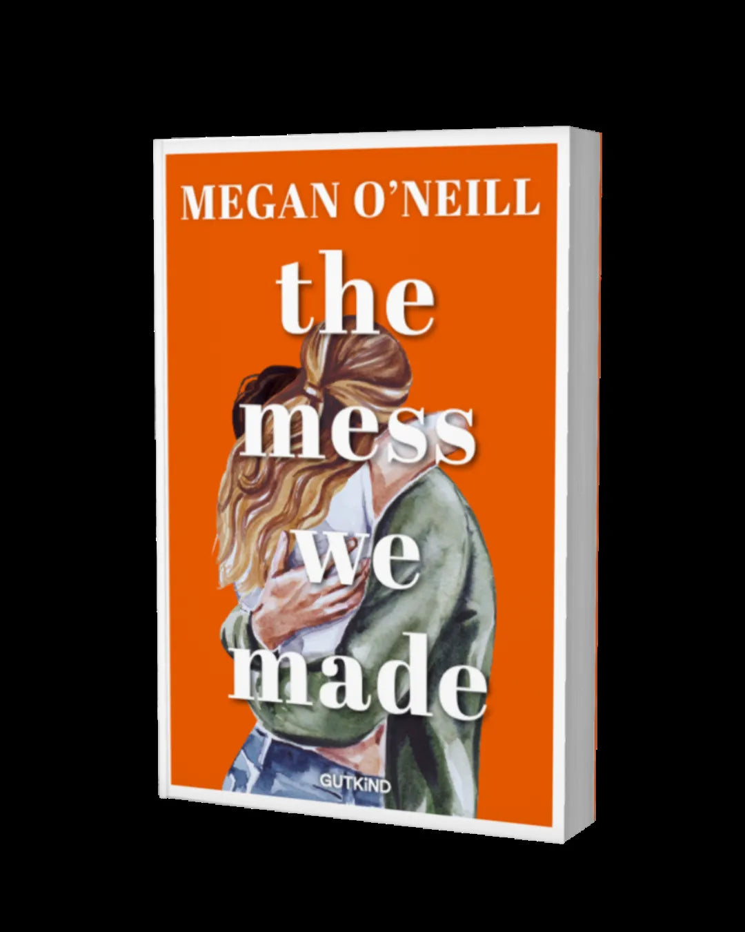 Megan O'Neill - The Mess We Made
