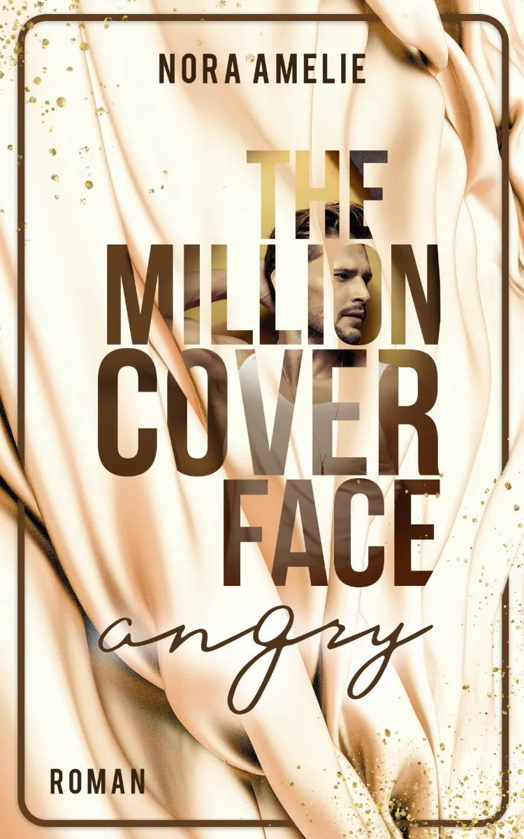 Cover: The Million Cover Face 1 - ANGRY (E-Book) von Nora Amelie