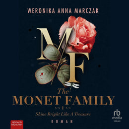Cover: The Monet Family - Shine Bright Like a Treasure (Hörbuch Download) von Weronika Anna Marczak