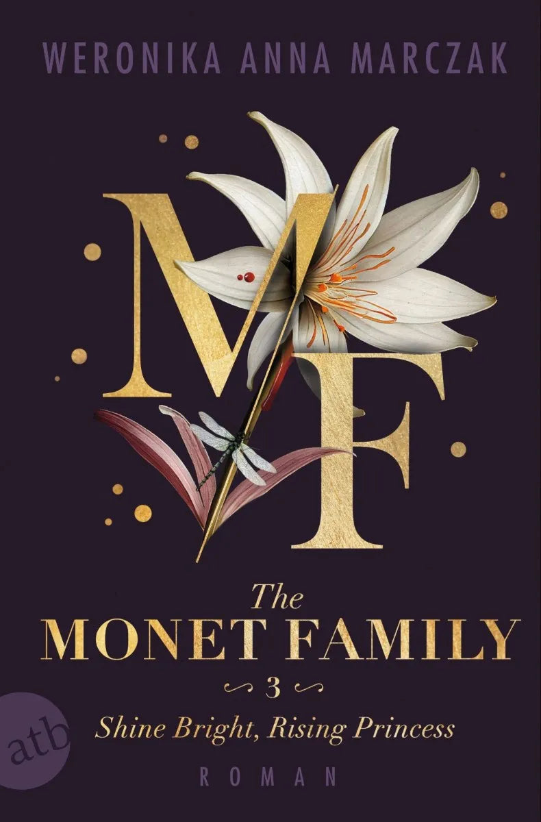 Cover: The Monet Family - Shine Bright, Rising Princess (E-Book) von Weronika Anna Marczak