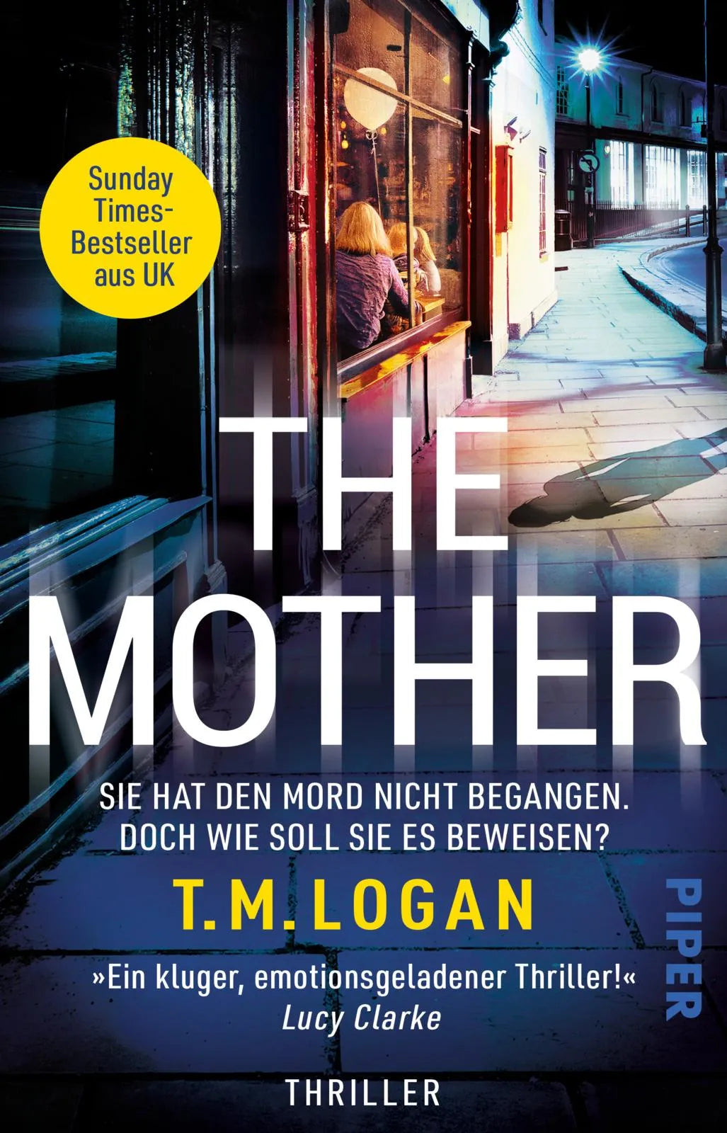 Buchcover von 'The Mother – Sie hat den Mord nicht begangen. Doch wie soll sie es beweisen?' - Taschenbuch von T.M. Logan