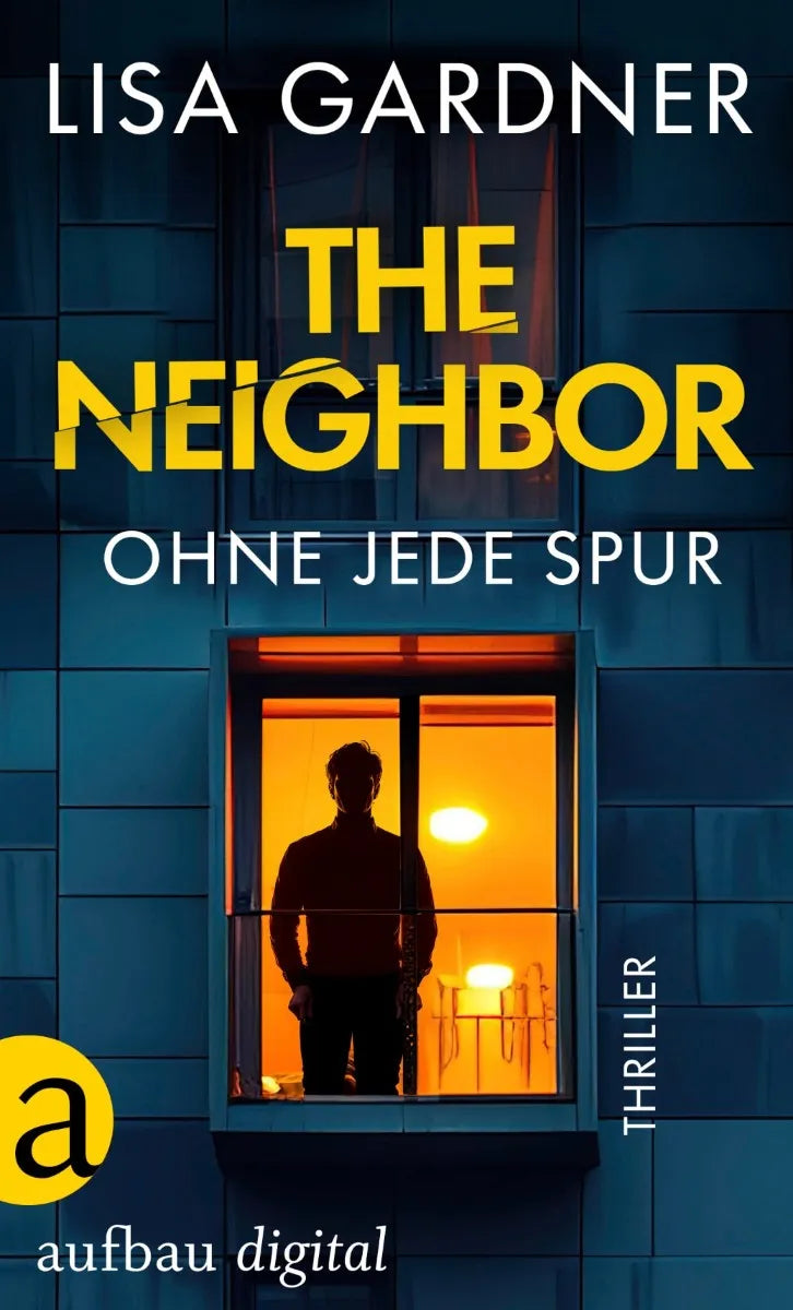 Cover: The Neighbor - Ohne jede Spur (E-Book) von Lisa Gardner