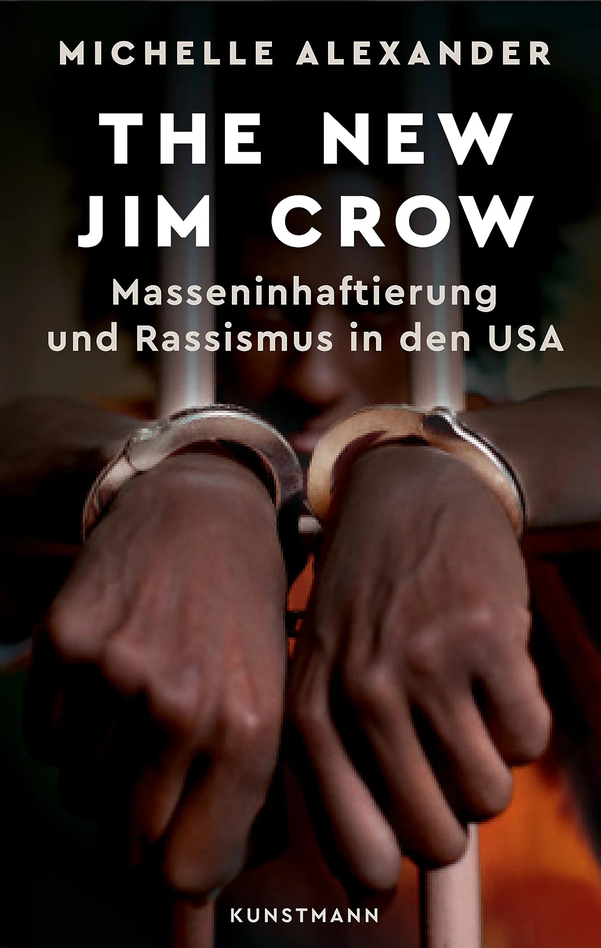 Buchcover von 'The New Jim Crow' - Gebundene Ausgabe von Michelle Alexander