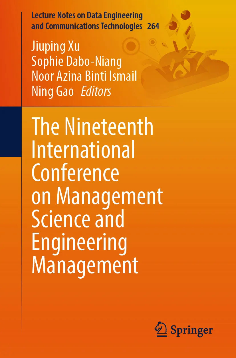 Cover: The Nineteenth International Conference on Management Science and Engineering Management (E-Book)