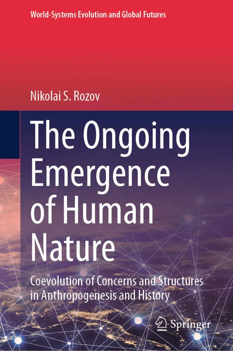 Cover: The Ongoing Emergence of Human Nature (E-Book) von Nikolai S. Rozov