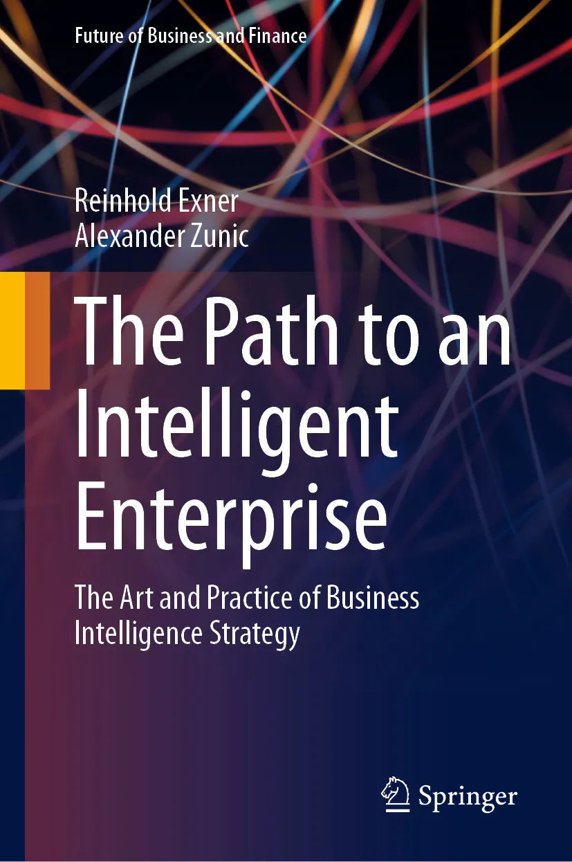 Cover: The Path to an Intelligent Enterprise (E-Book) von Reinhold Exner