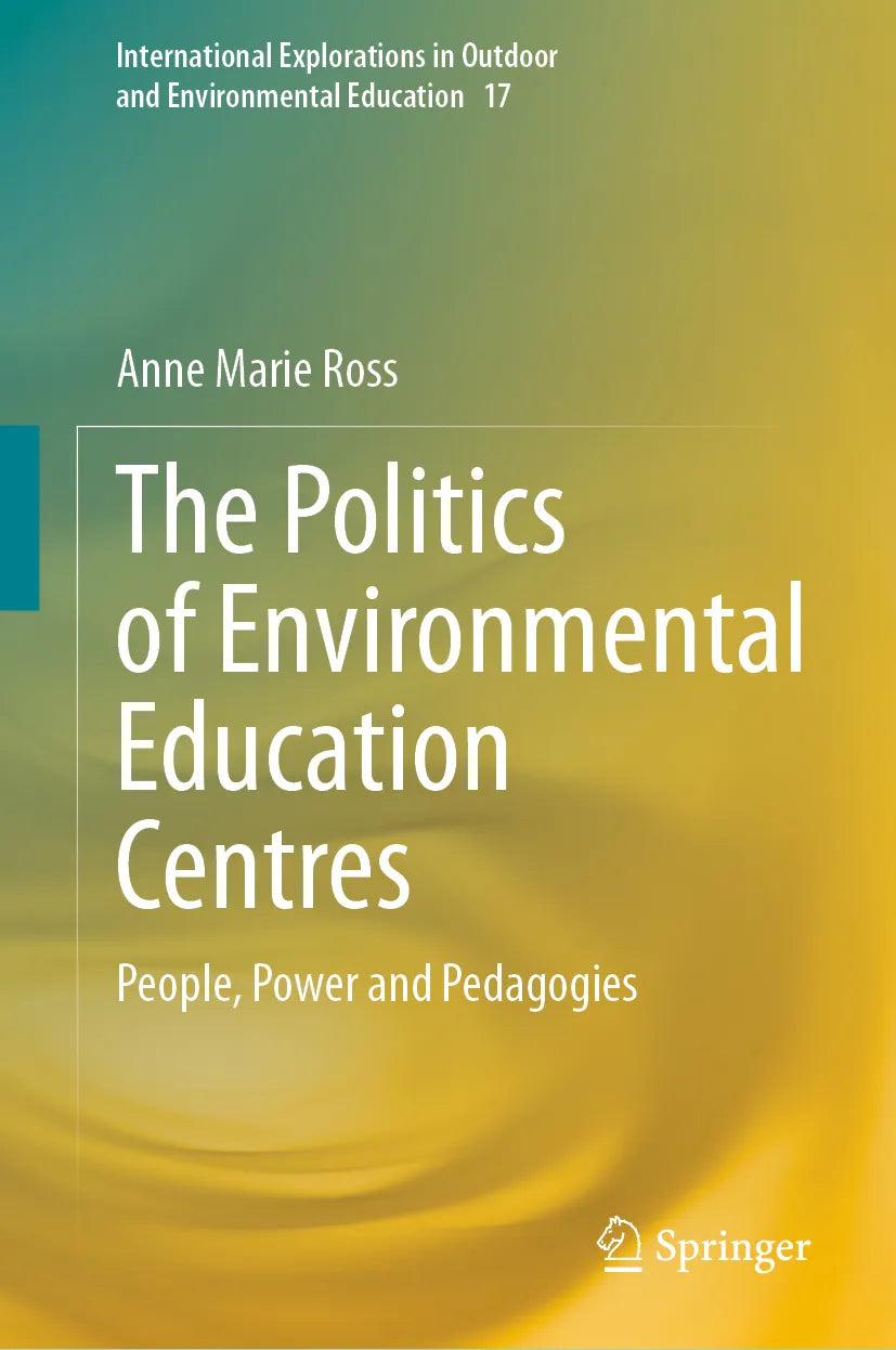 Cover: The Politics of Environmental Education Centres (E-Book) von Anne Marie Ross