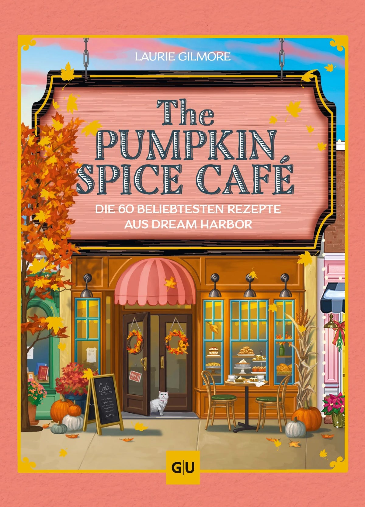 Cover: The Pumpkin Spice Café (Hardcover) von Laurie Gilmore