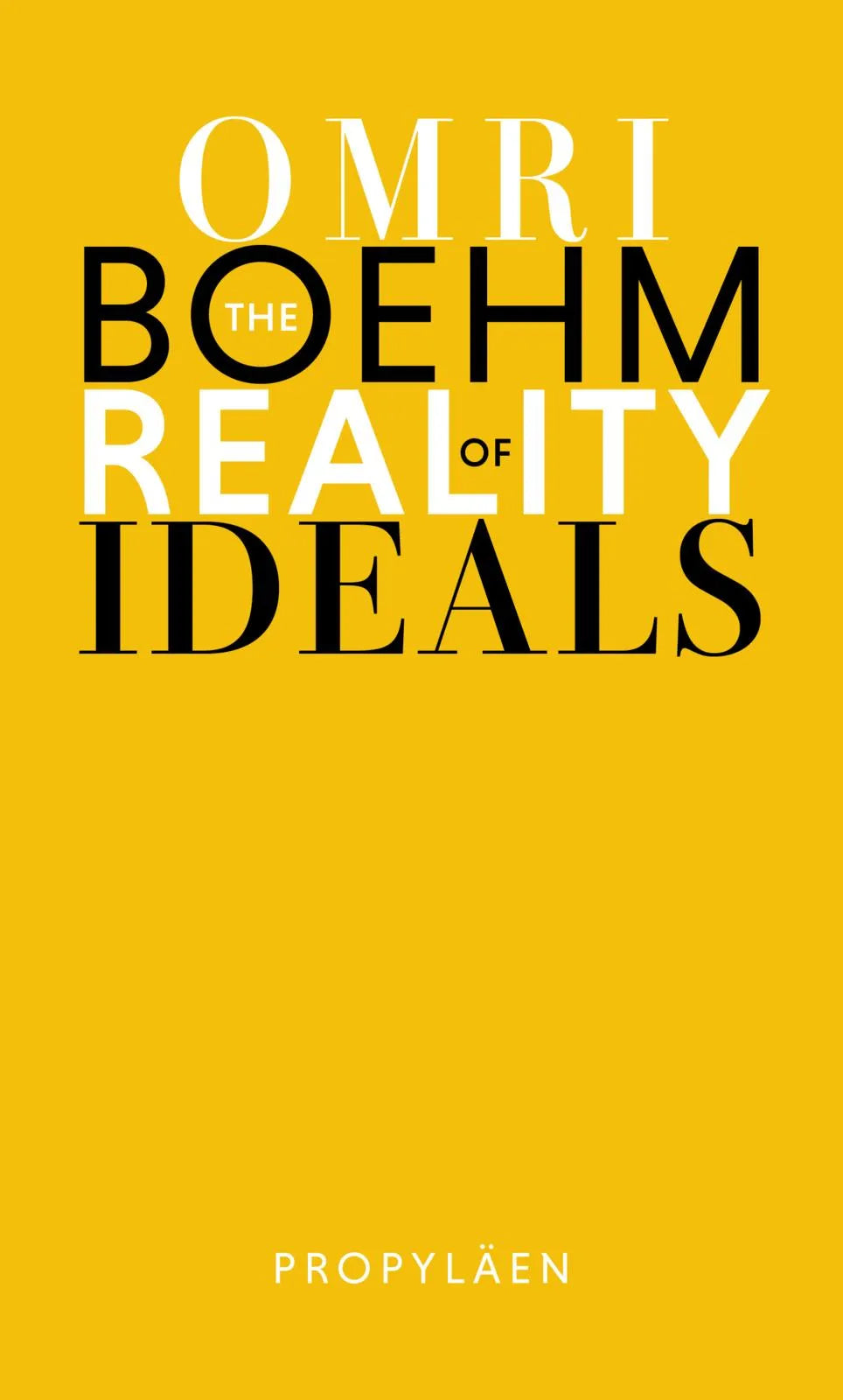 Buchcover von 'The Reality of Ideals' - Gebundene Ausgabe von Omri Boehm
