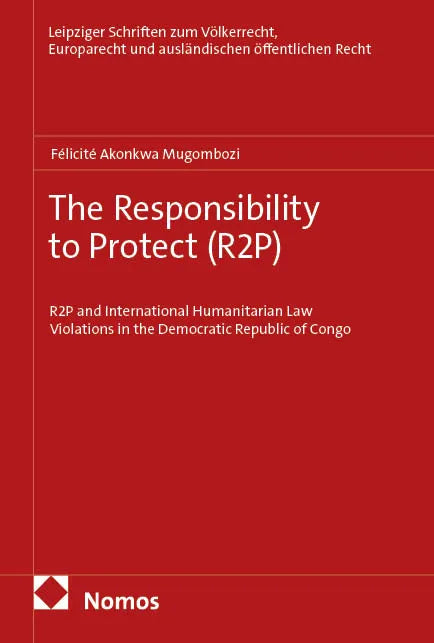 Cover: The Responsibility to Protect (E-Book) von Félicité Akonkwa Mugombozi