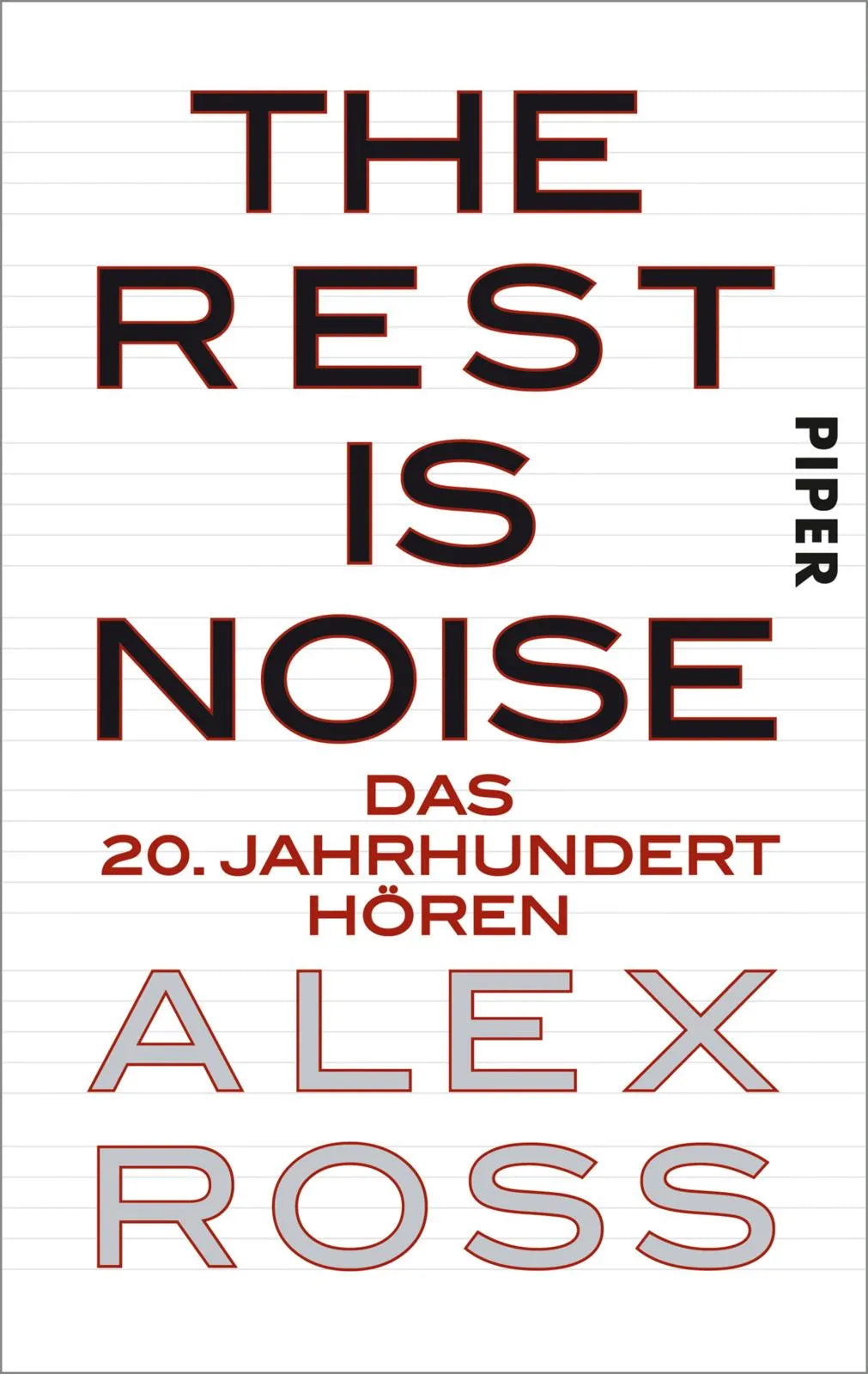 Buchcover von 'The Rest is Noise' - Taschenbuch von Alex Ross