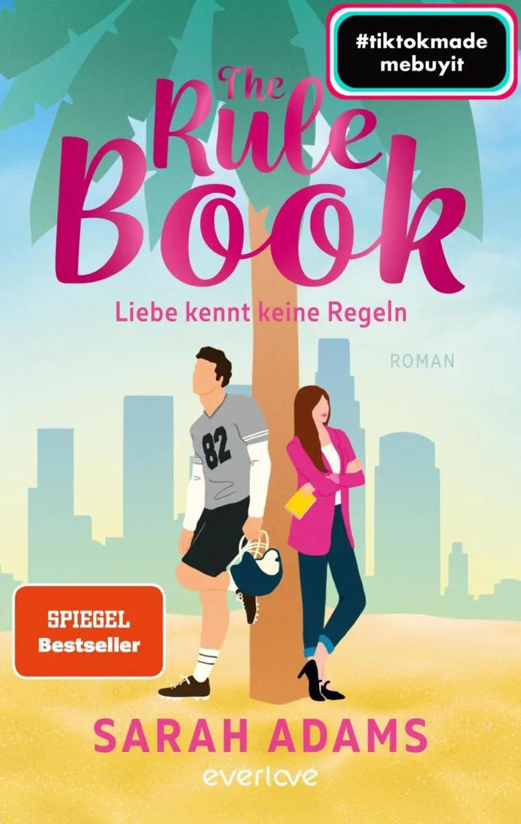 Cover: The Rule Book - Liebe kennt keine Regeln (E-Book) von Sarah Adams