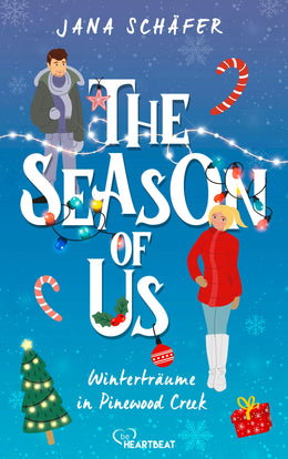 Cover: The Season of Us - Winterträume in Pinewood Creek (Taschenbuch) von Jana Schäfer