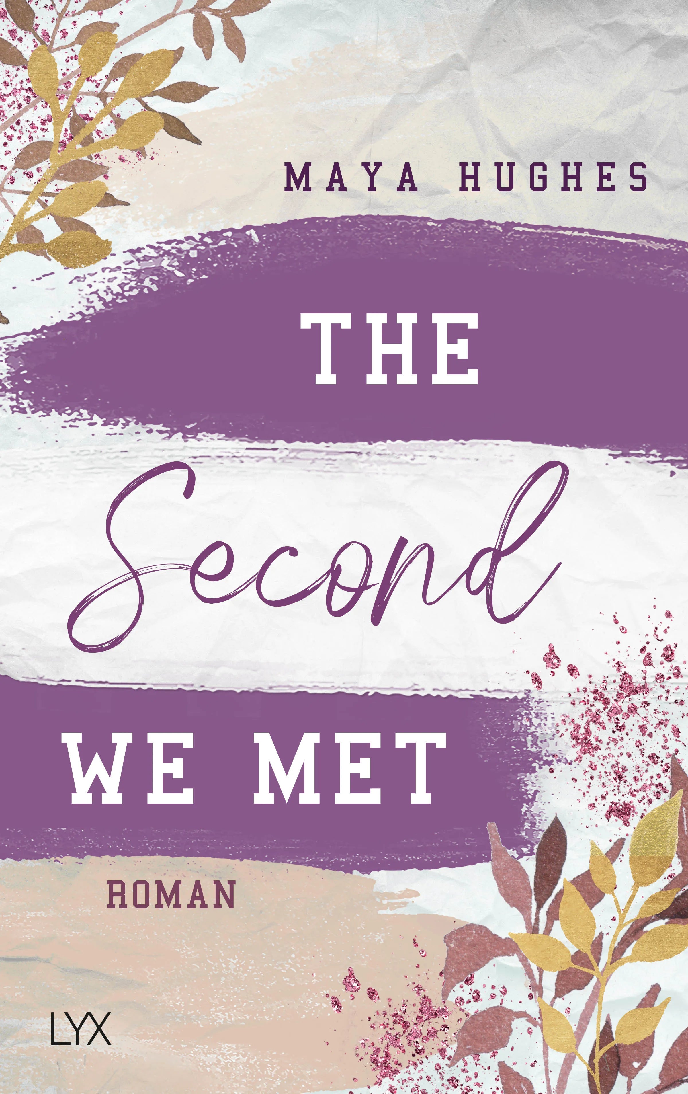 Buchcover von 'The Second We Met' - Paperback von Maya Hughes