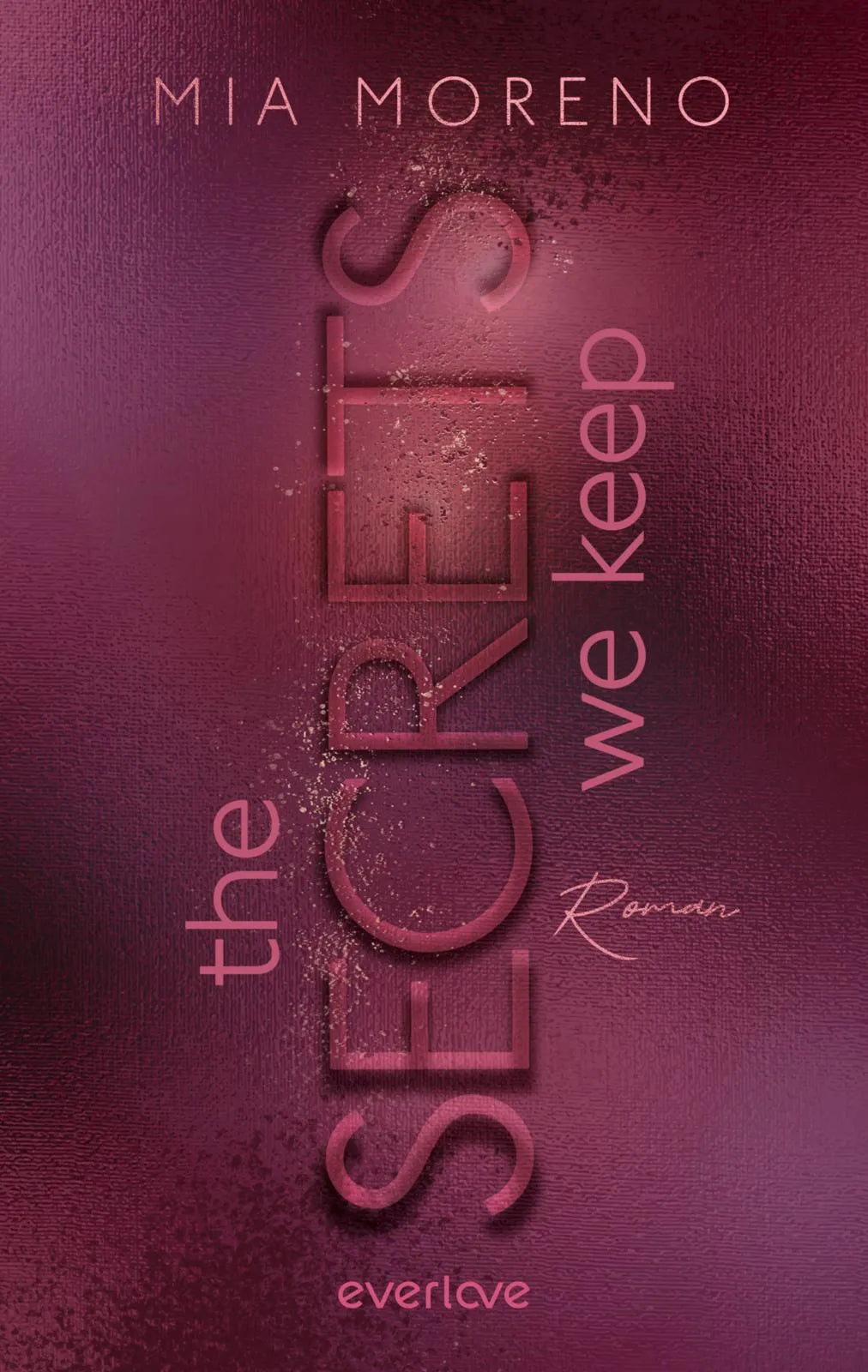 Buchcover von 'The Secrets We Keep' - Paperback von Mia Moreno
