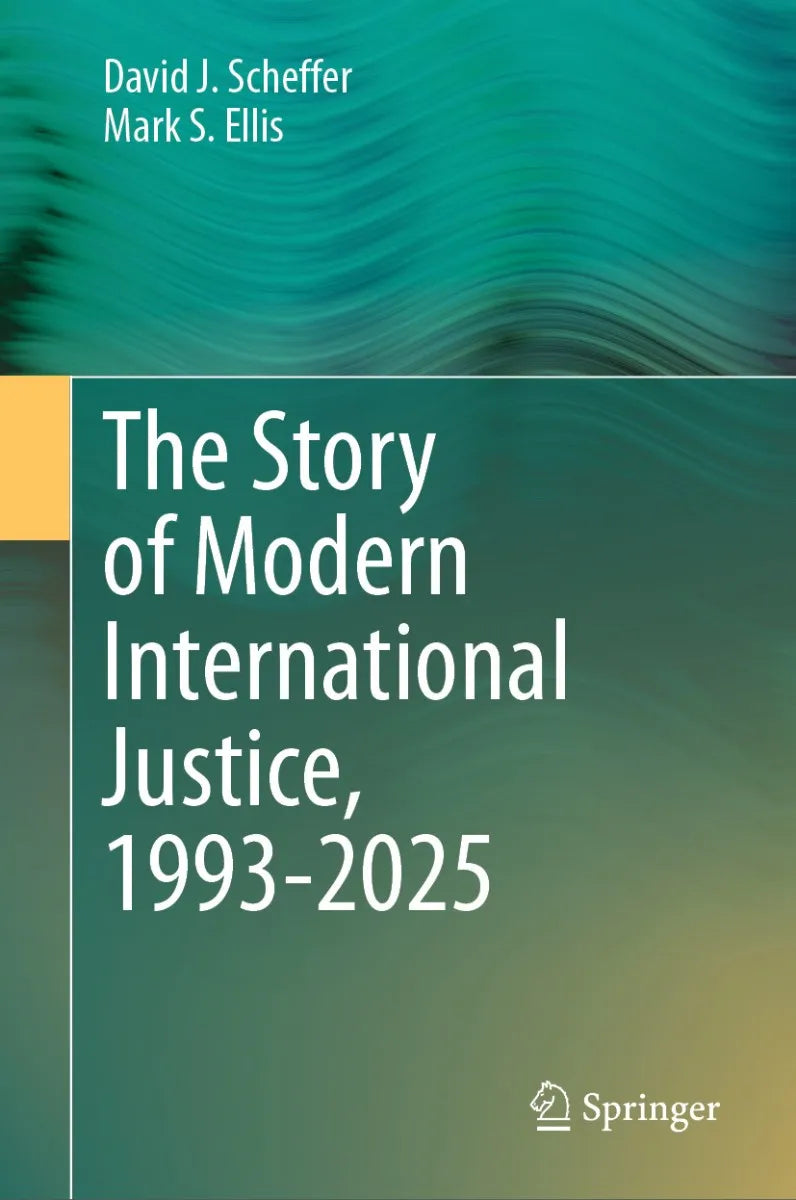 Cover: The Story of Modern International Justice, 1993-2025 (E-Book) von David J. Scheffer