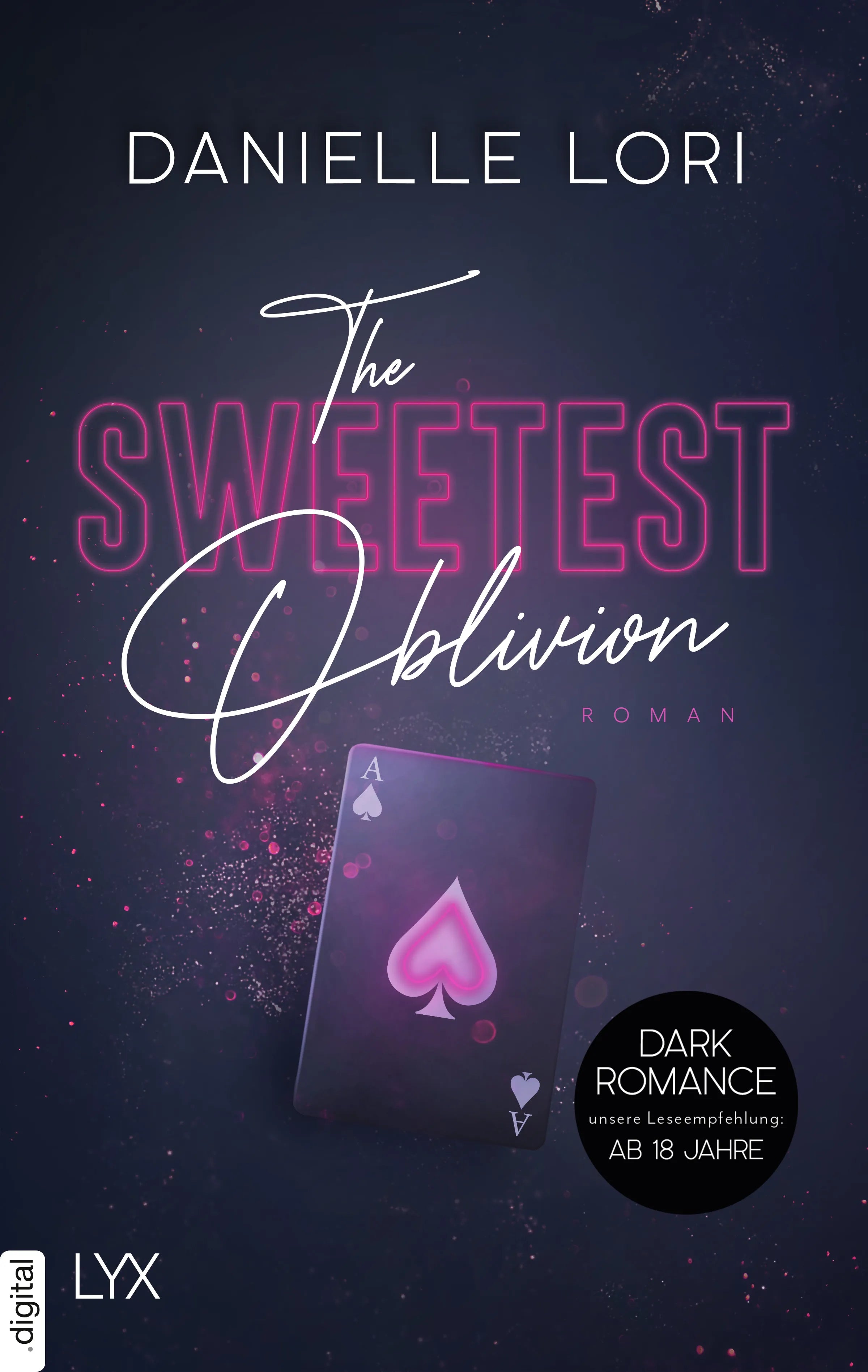 Cover: The Sweetest Oblivion (E-Book) von Danielle Lori