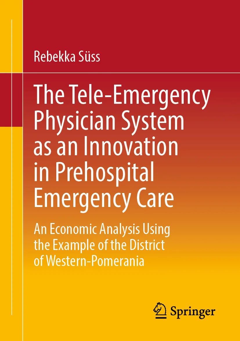 Cover: The Tele-Emergency Physician System as an Innovation in Prehospital Emergency Care (E-Book) von Rebekka Süss