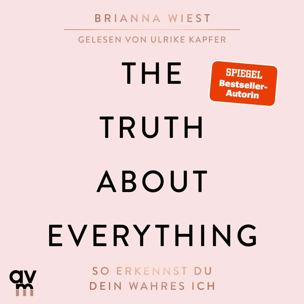 Cover: The Truth About Everything (Hörbuch Download) von Brianna Wiest